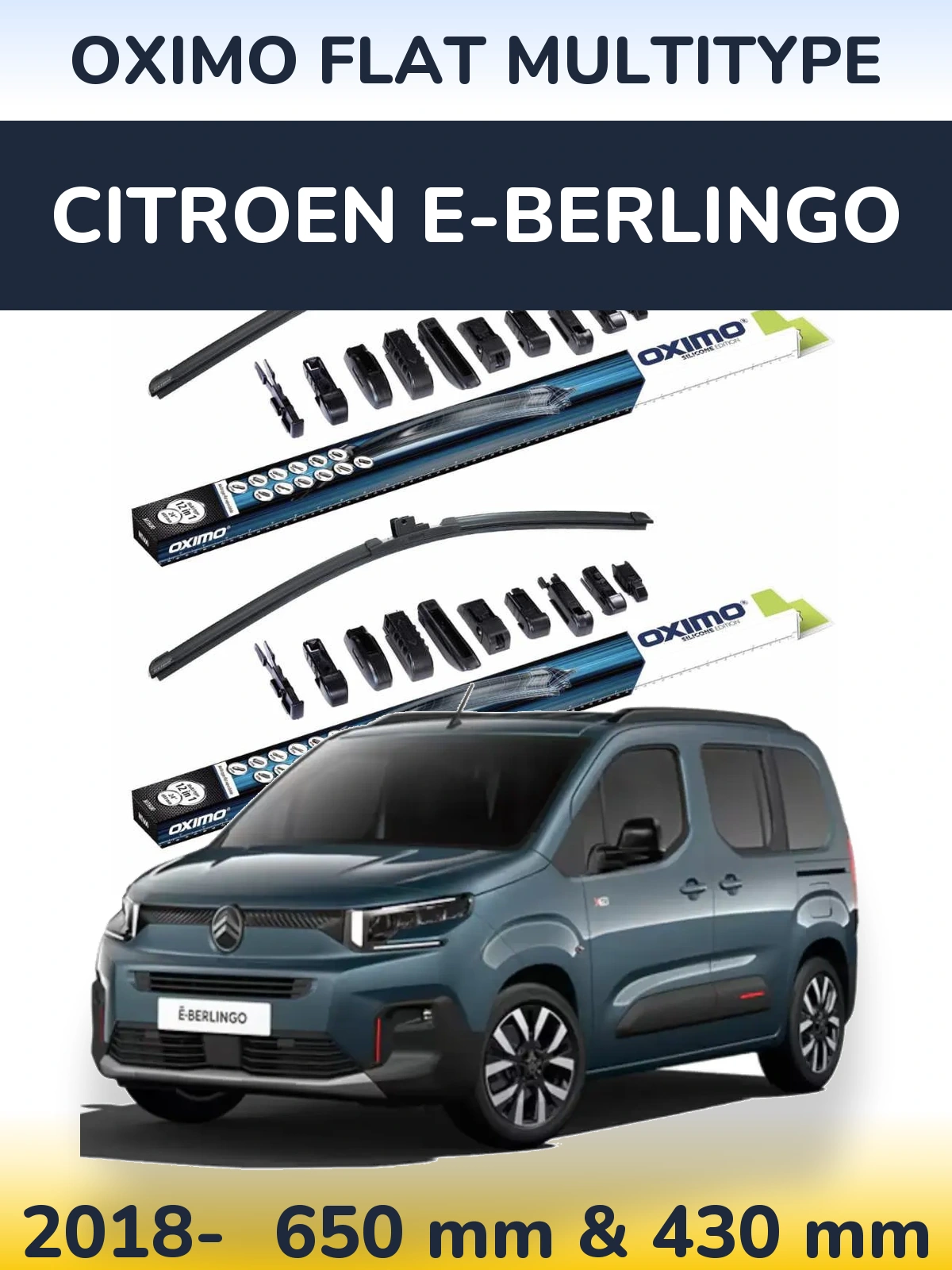 Front wiper blade set Oximo Flat MultiTüüpe 650 & 430 mm for Citroen e-Berlingo 2018-2026