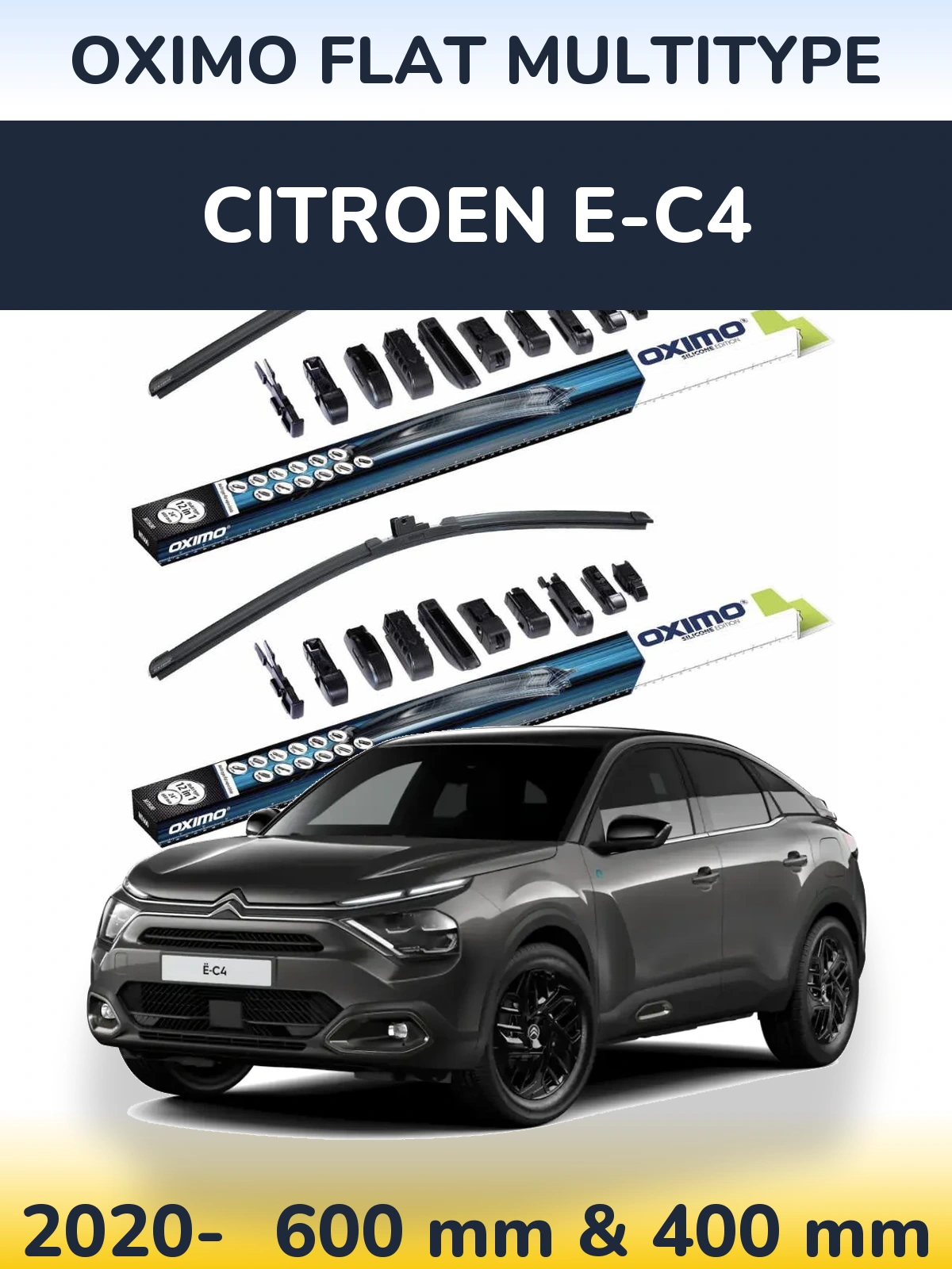 Front wiper blade set Oximo Flat MultiTüüpe 600 & 400 mm for Citroen e-C4 2020-2026