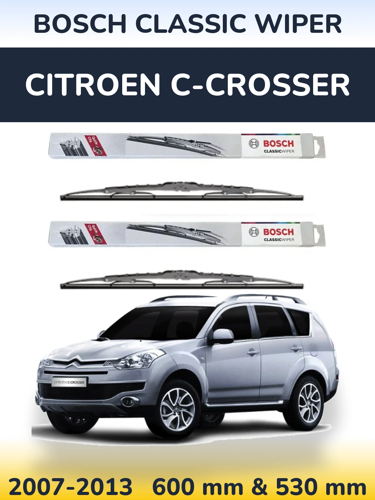 Комплект передних дворников BOSCH Classic Wiper 600 & 530 мм для Citroen C-Crosser 2007-2013