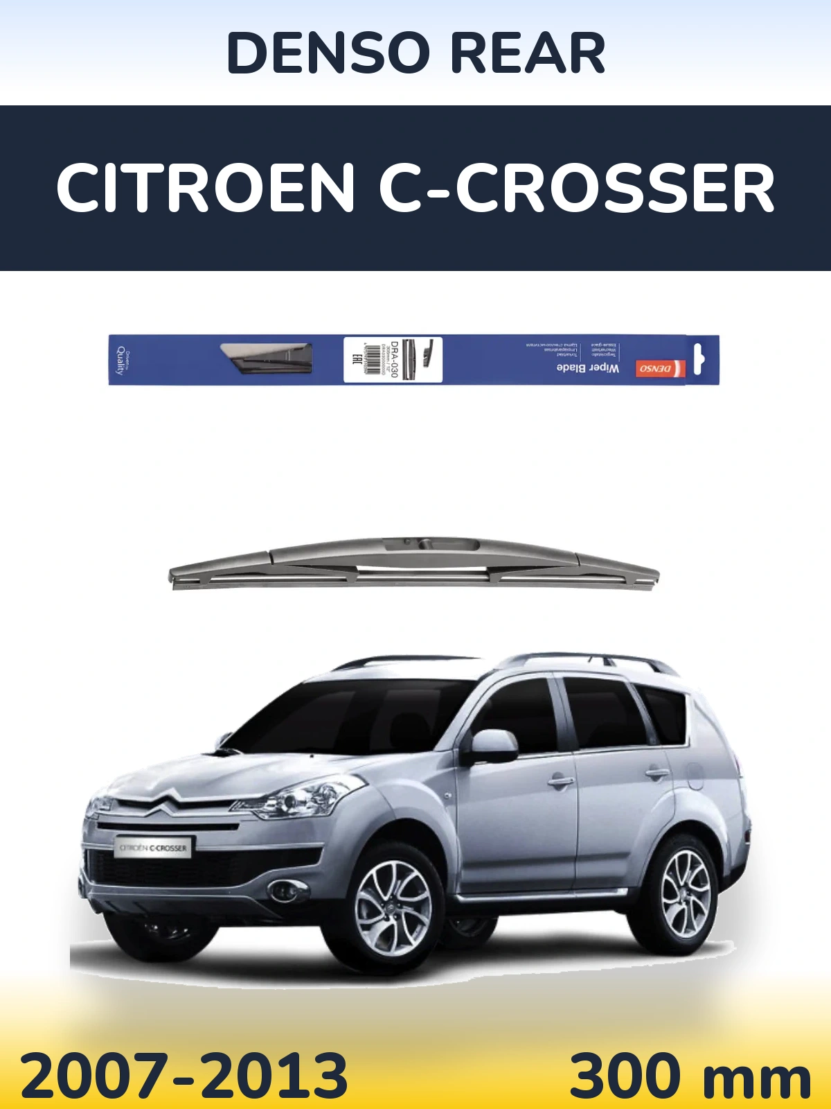 Задний дворник Denso Rear 300 мм для Citroen C-Crosser 2007-2013