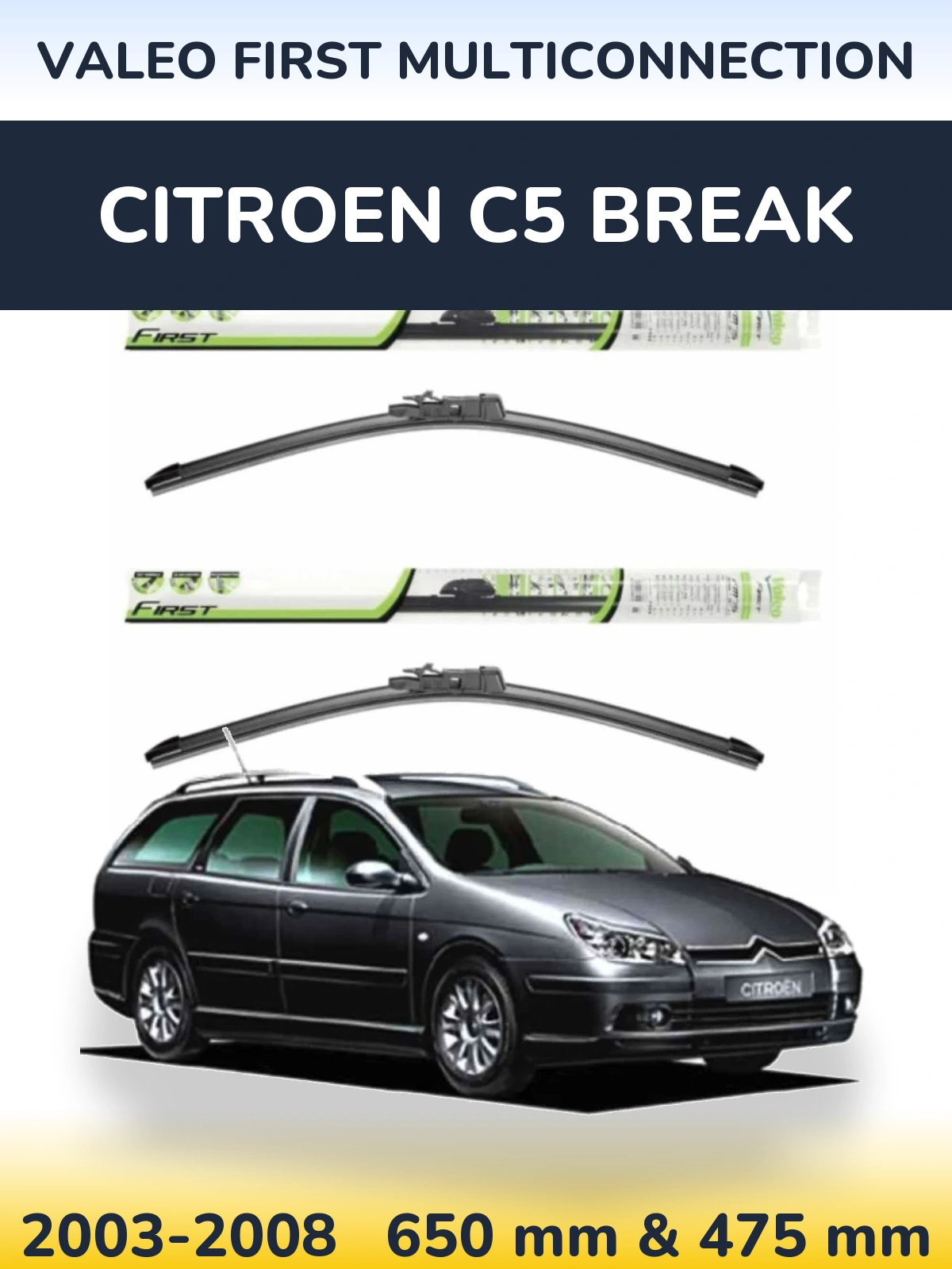 Комплект передних дворников Valeo First MultiConnection 650 & 475 мм для Citroen C5 Break 2003-2008