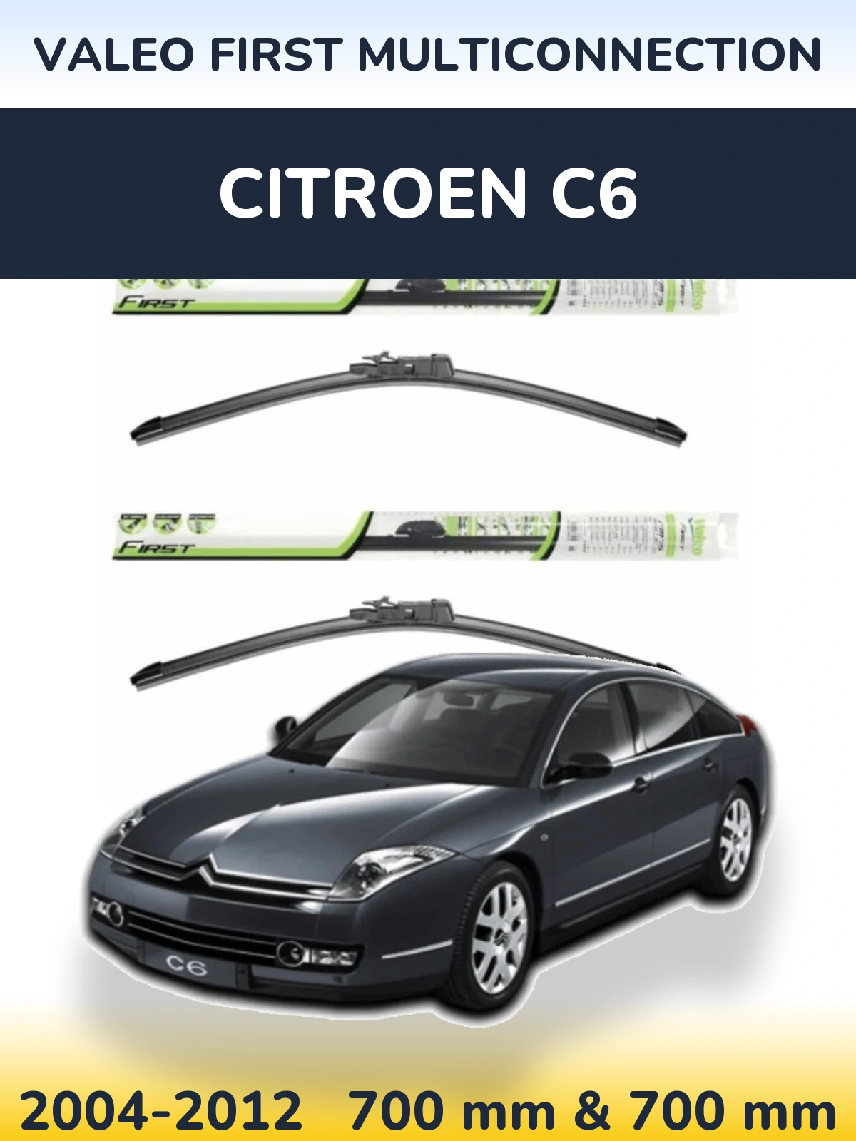 Комплект передних дворников Valeo First MultiConnection 700 & 700 мм для Citroen C6 2004-2012