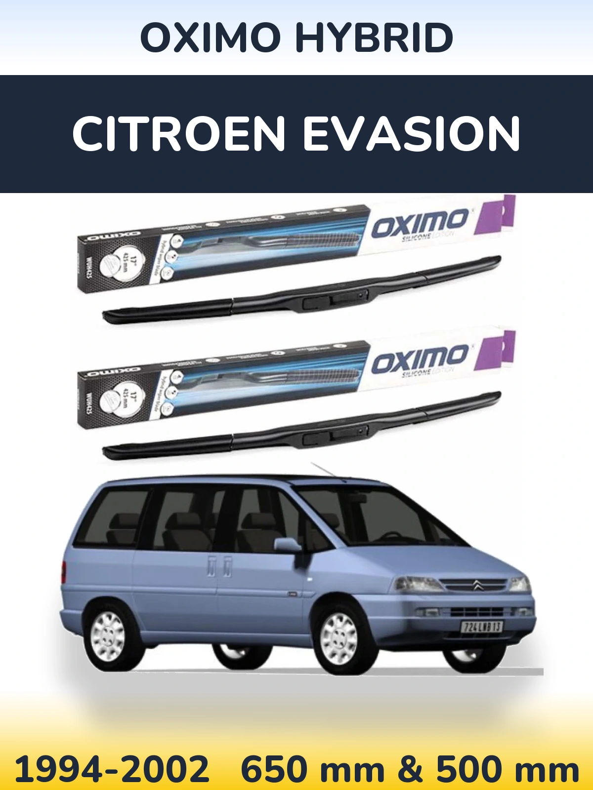 Комплект передних дворников Oximo Hybrid 650 & 500 мм для Citroen Evasion 1994-2002