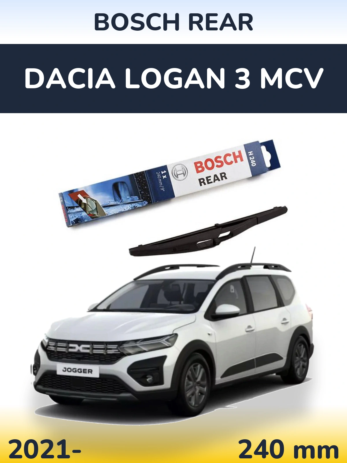 Rear wiper blade BOSCH Rear 240 mm for Dacia Logan 3 MCV 2021-2026