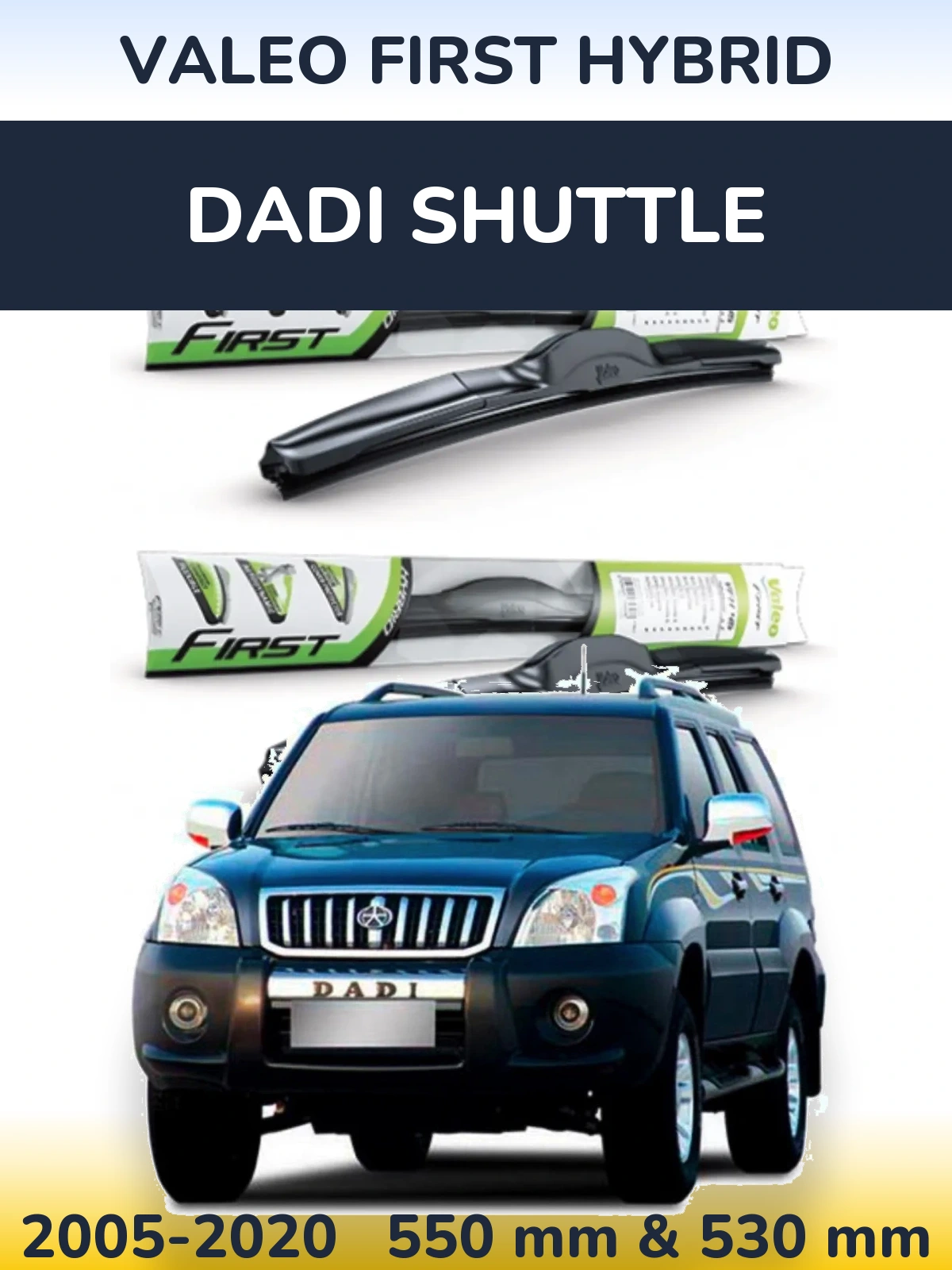 Комплект передних дворников Valeo First Hybrid 550 & 530 мм для Dadi Shuttle 2005-2020
