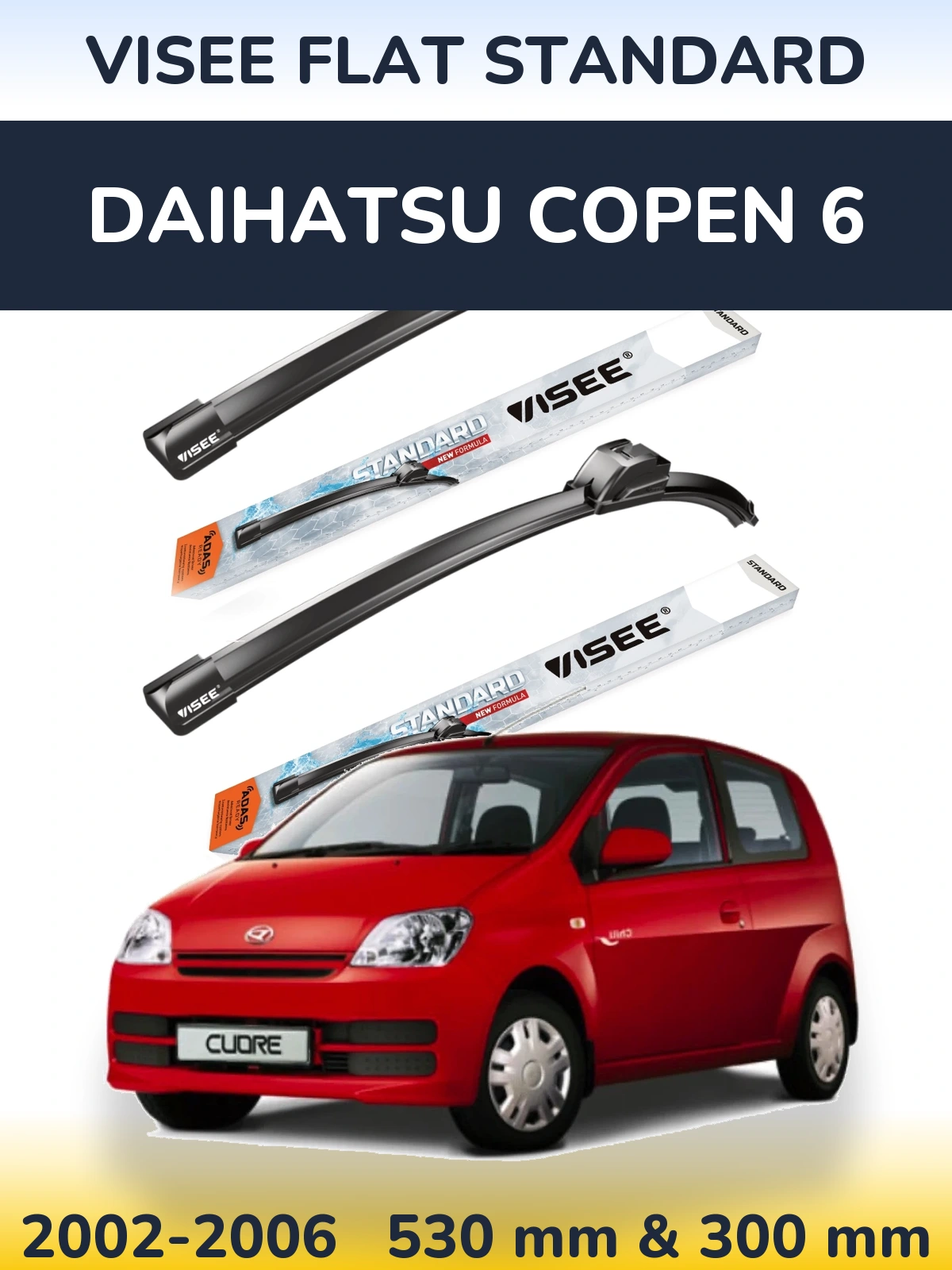 Front wiper blade set VISEE FLAT STANDARD 530 & 300 mm for Daihatsu Copen 6 2002-2006