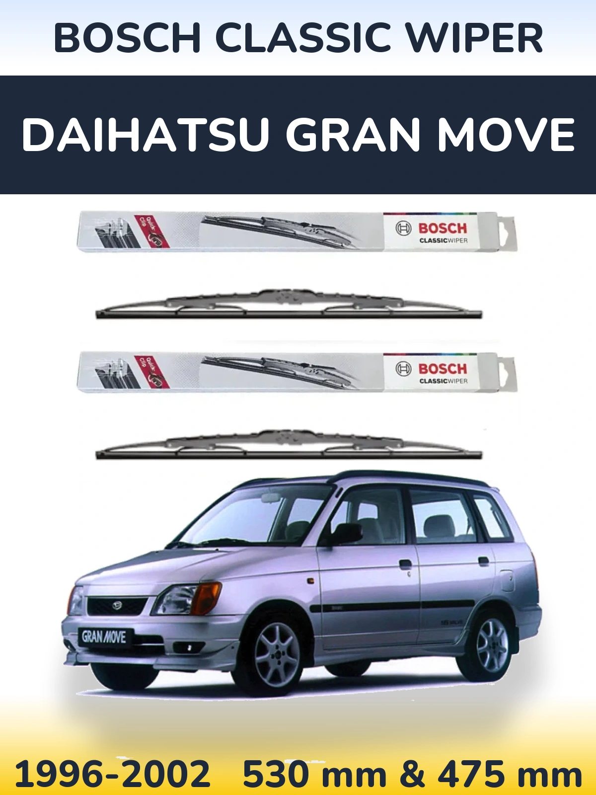 Комплект передніх щіток BOSCH Classic Wiper 530 & 475 мм для Daihatsu Gran Move 1996-2002