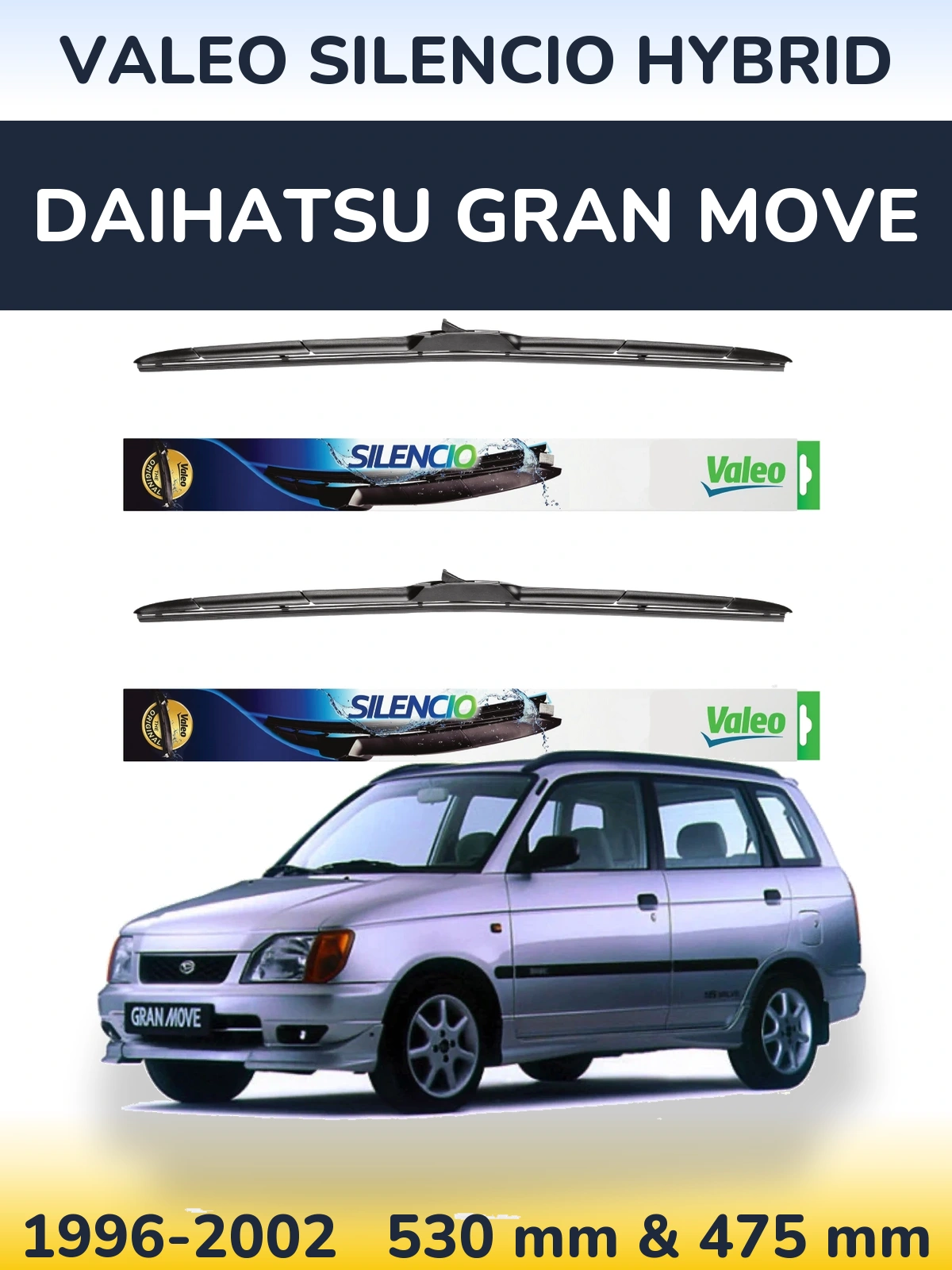 Front wiper blade set Valeo Silencio Hybrid 530 & 475 mm for Daihatsu Gran Move 1996-2002