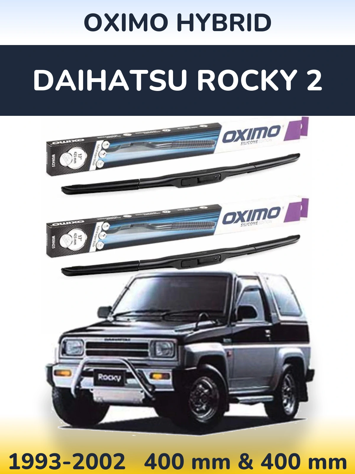 Комплект передніх щіток Oximo Hybrid 400 & 400 мм для Daihatsu Rocky 2 1993-2002