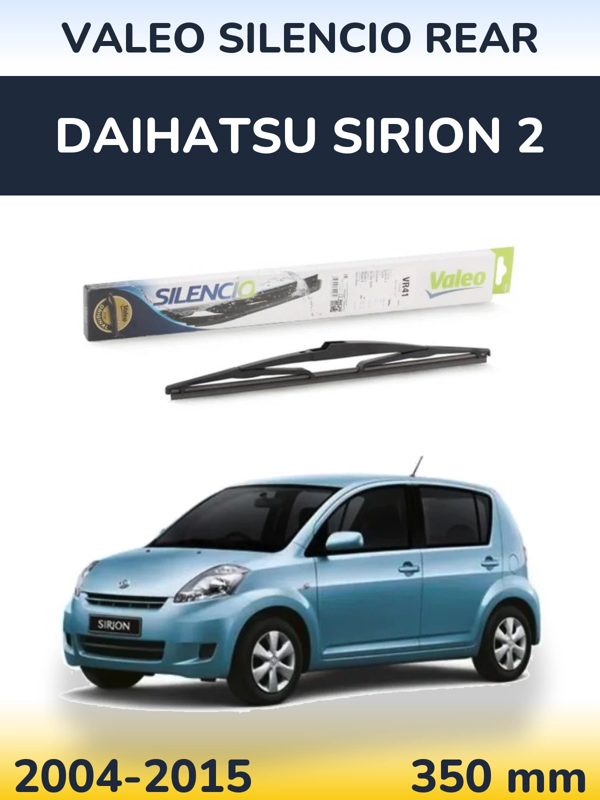Задня щітка Valeo Silencio Rear 345 мм для Daihatsu SIrion 2 2004-2015