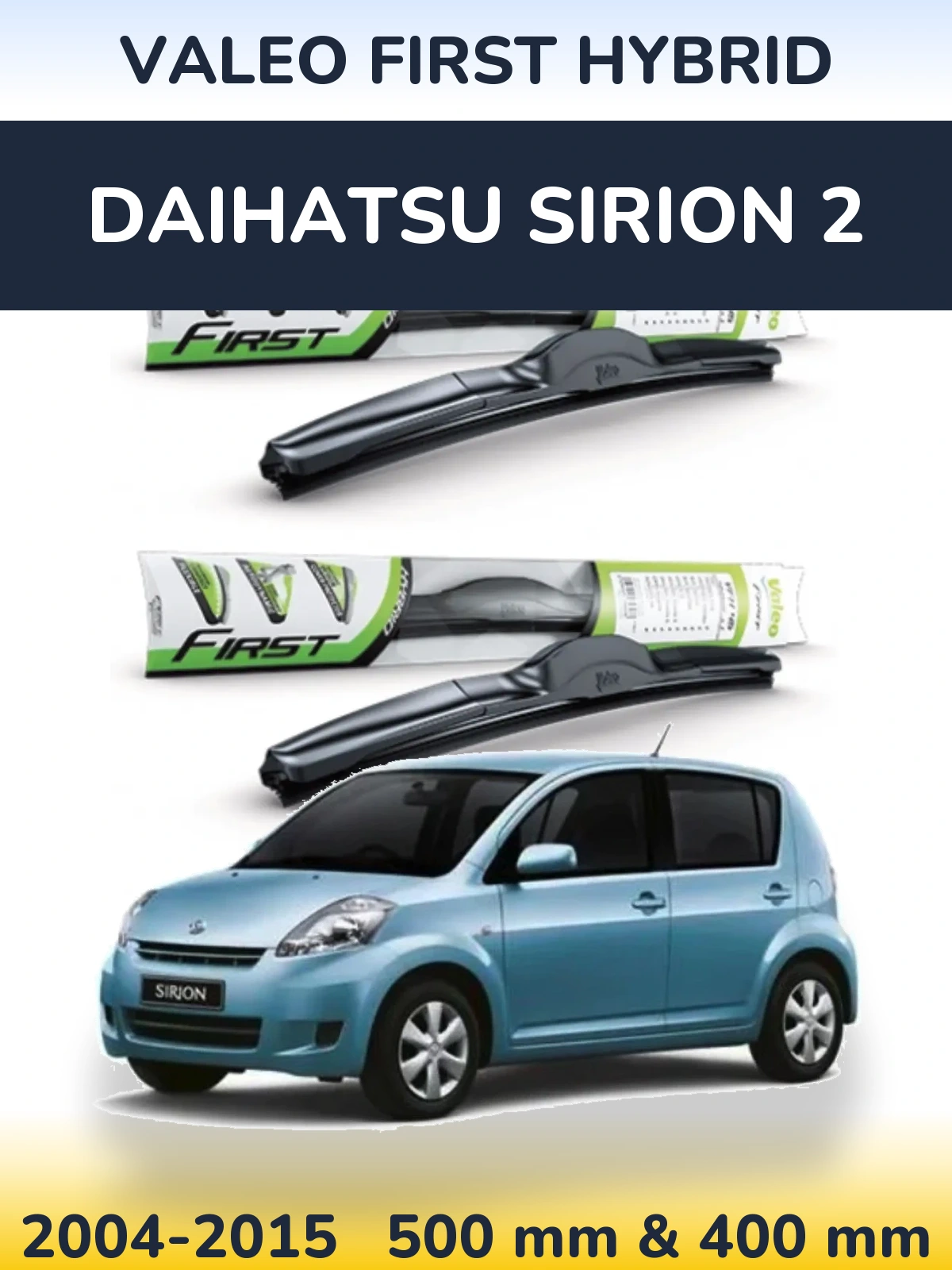 Комплект передних дворников Valeo First Hybrid 500 & 400 мм для Daihatsu SIrion 2 2004-2015