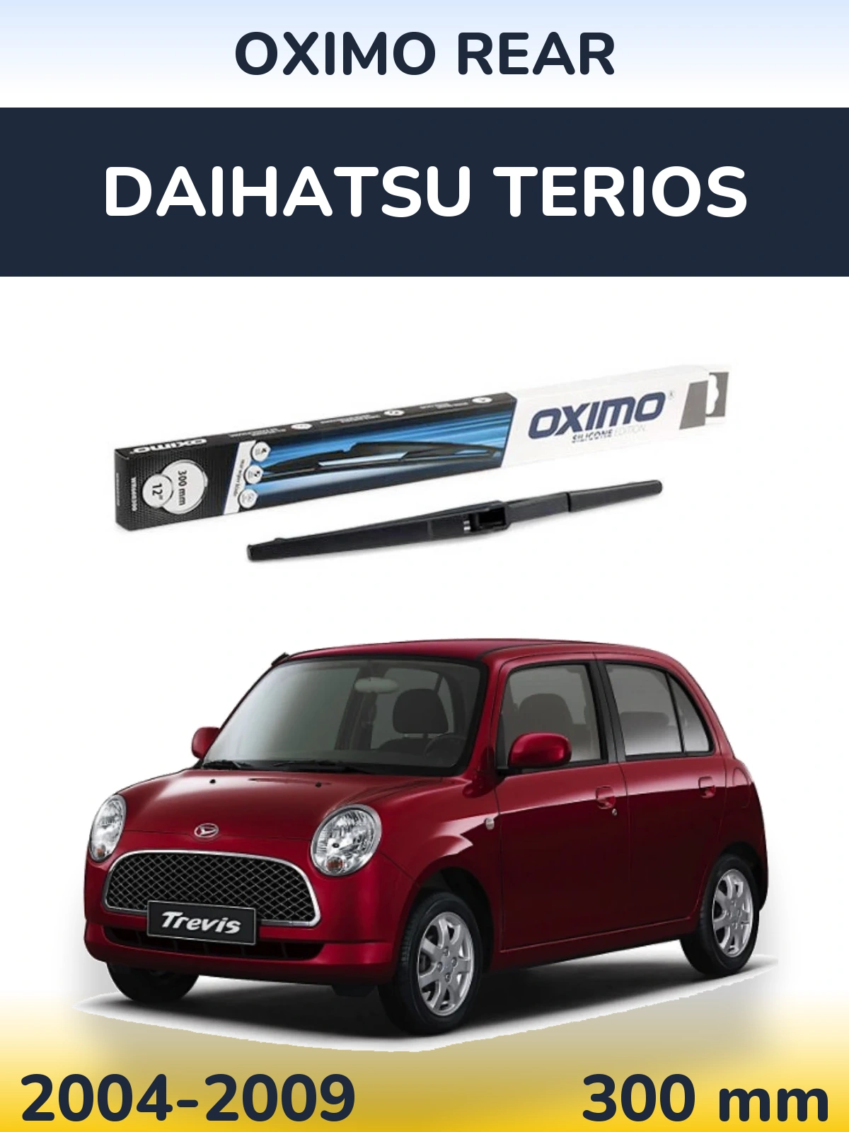Rear wiper blade Oximo Rear 300 mm for Daihatsu Terios 2004-2009