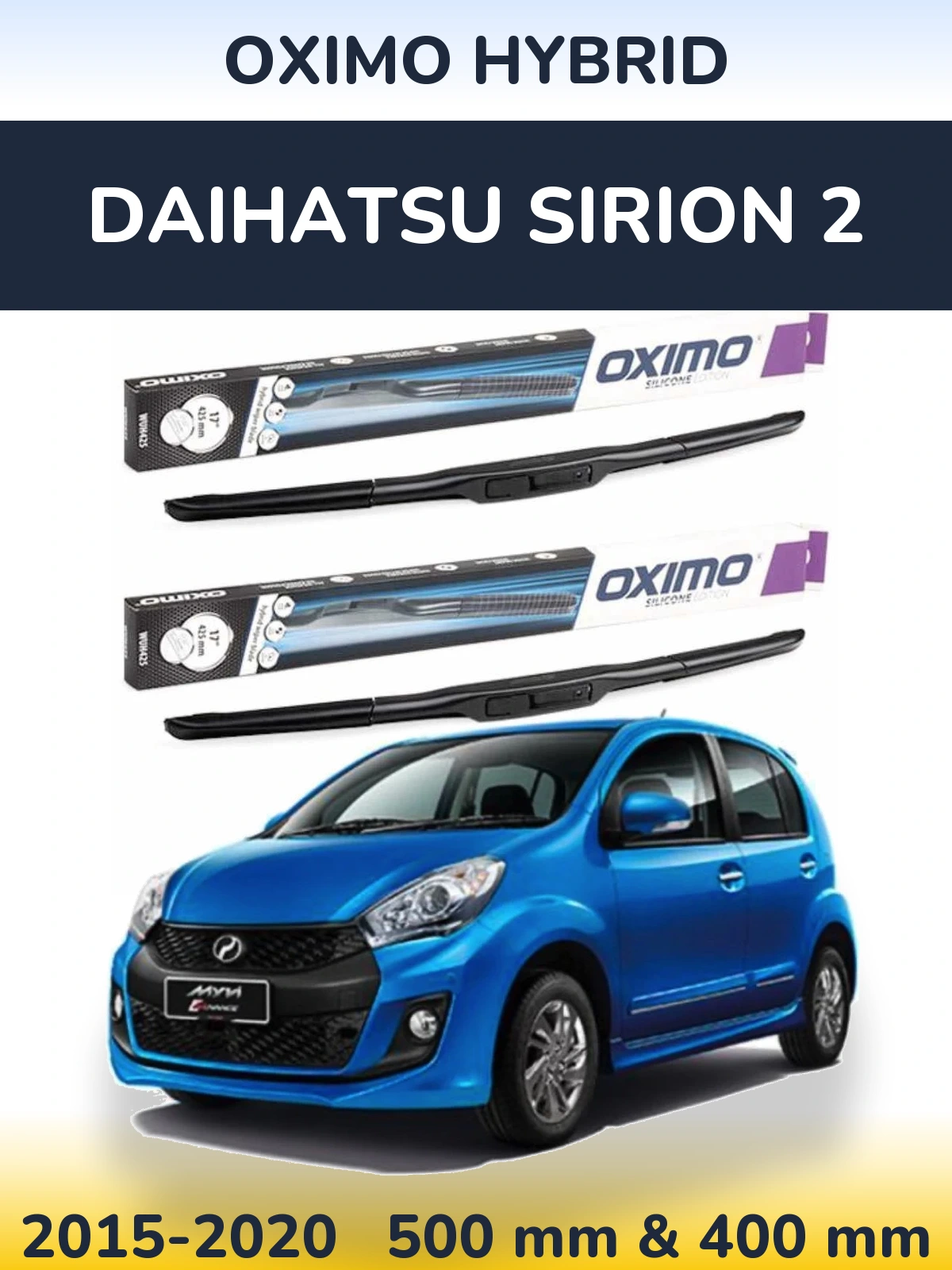 Комплект передніх щіток Oximo Hybrid 500 & 400 мм для Daihatsu SIrion 2 2015-2020