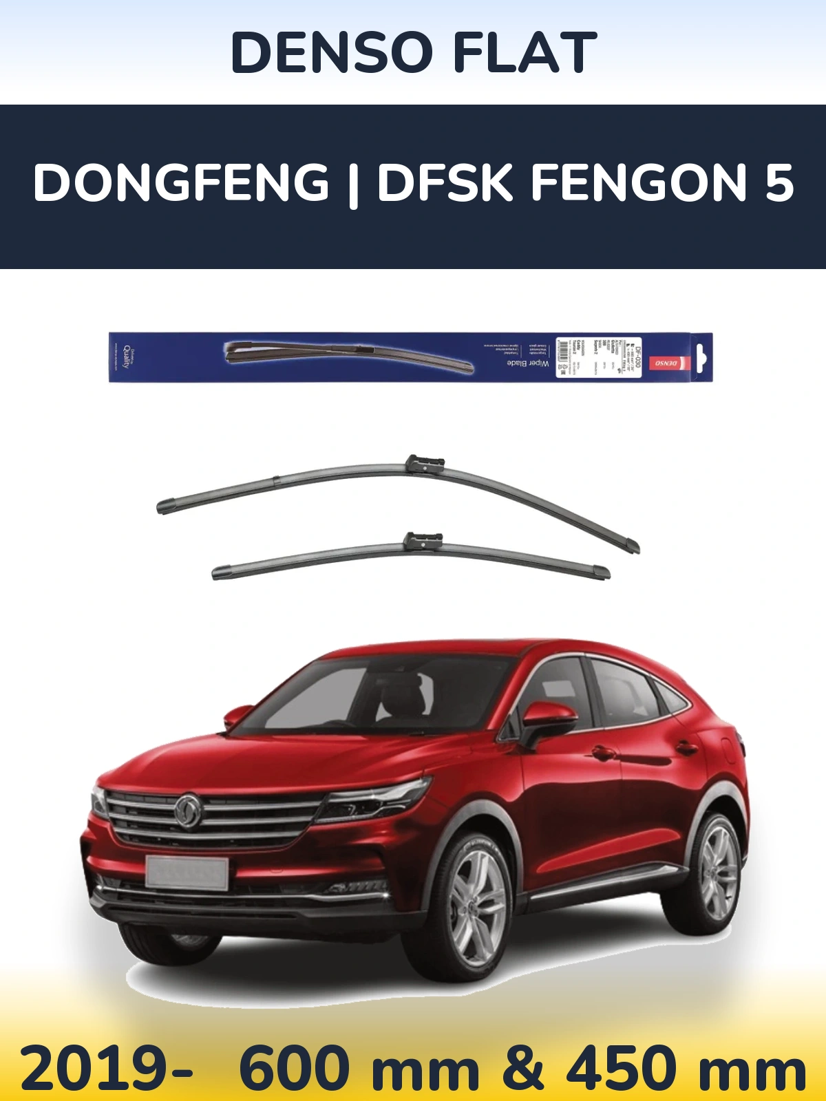 Комплект передніх щіток Denso Flat 600 & 450 мм для DongFeng | DFSK Fengon 5 2019-2026