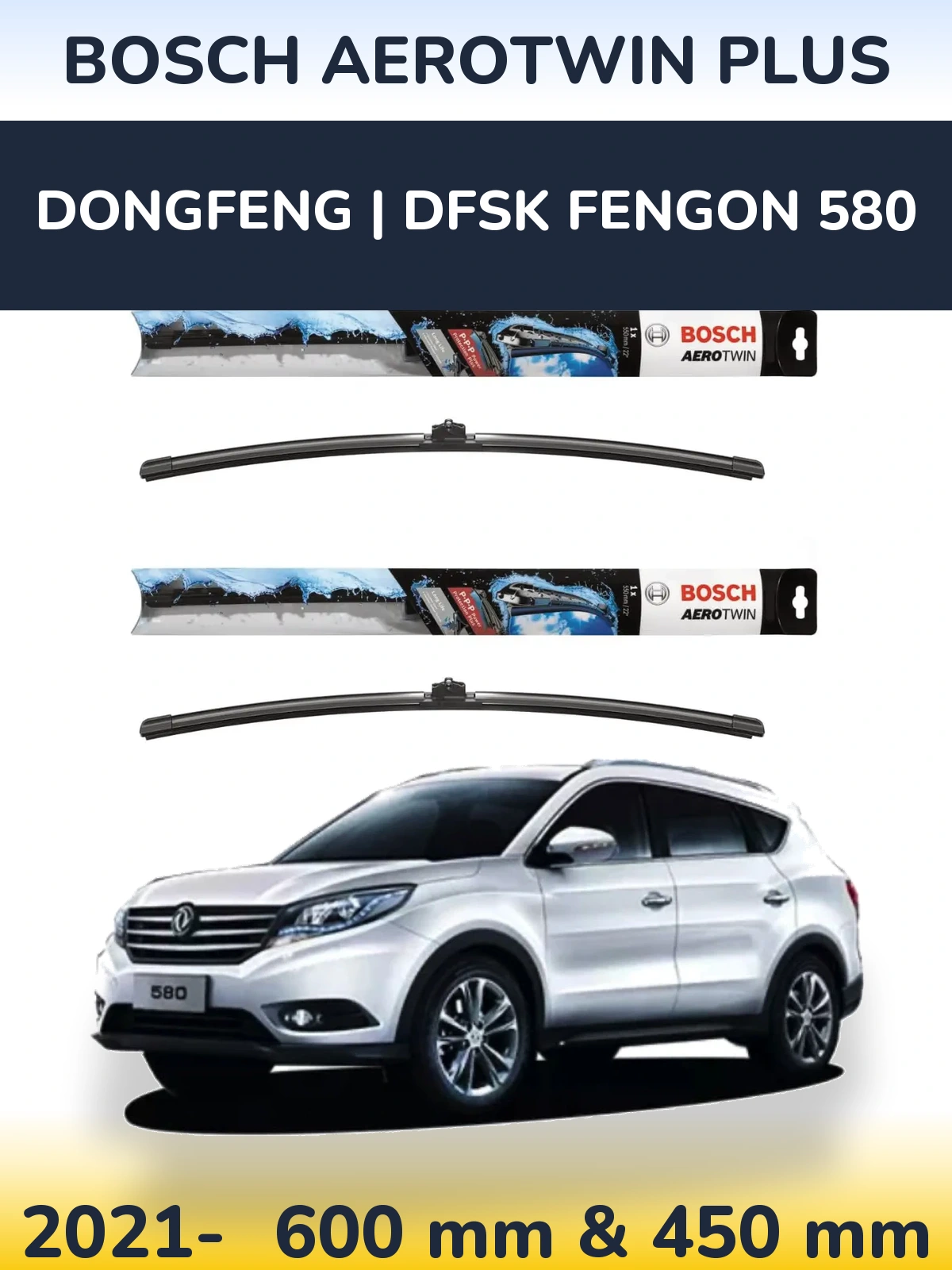 Комплект передних дворников BOSCH AeroTwin Plus 600 & 450 мм для DongFeng | DFSK Fengon 580 2021-2026