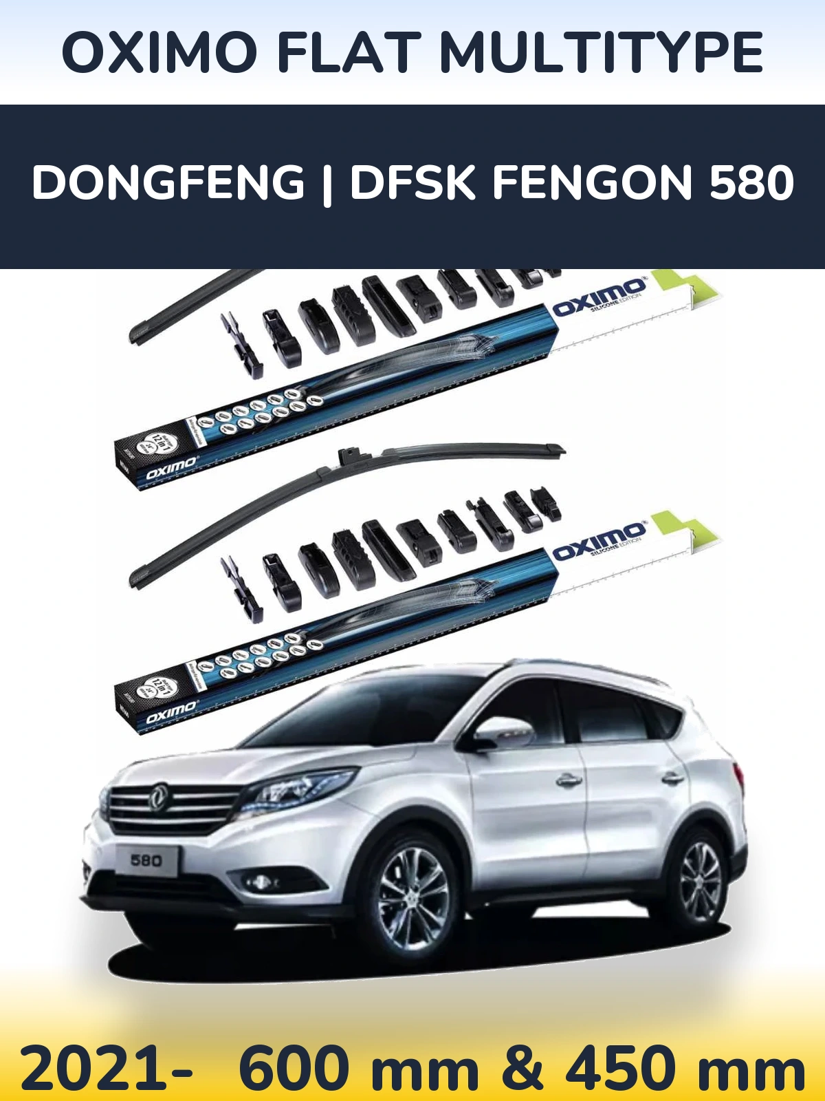 Front wiper blade set Oximo Flat MultiTüüpe 600 & 450 mm for DongFeng | DFSK Fengon 580 2021-2026