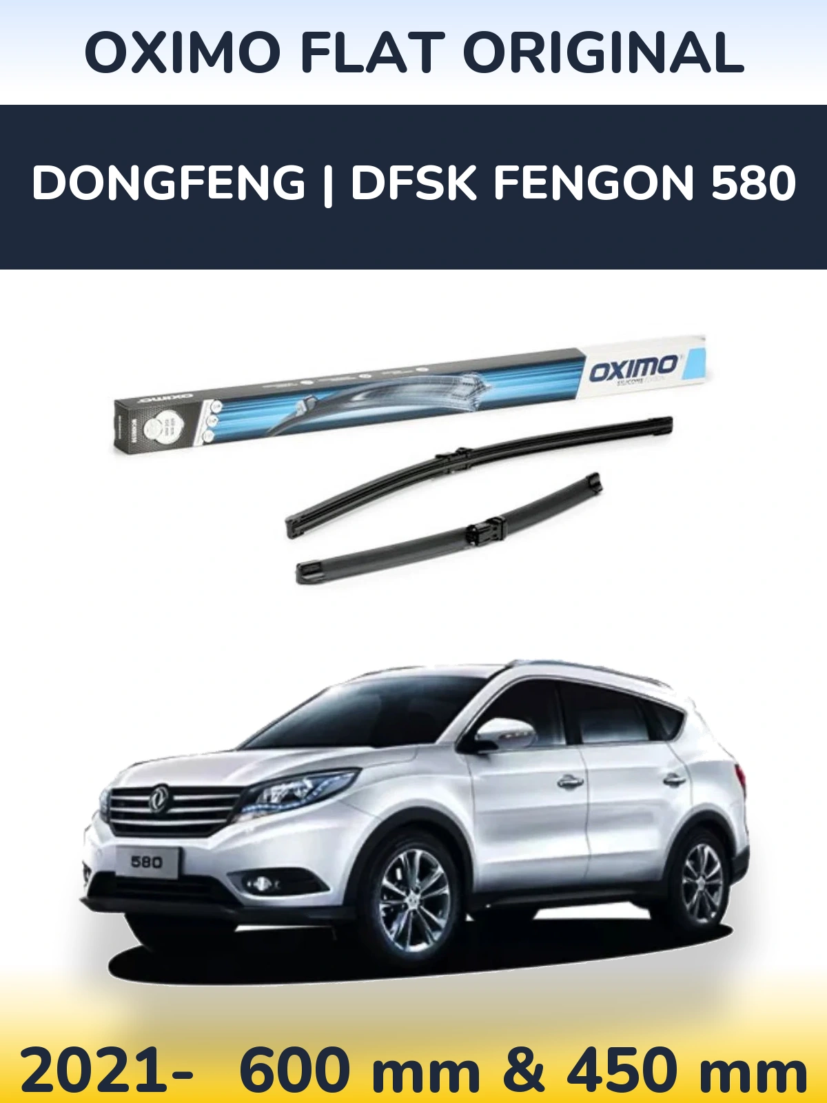 Комплект передніх щіток Oximo Flat Original 600 & 450 мм для DongFeng | DFSK Fengon 580 2021-2026