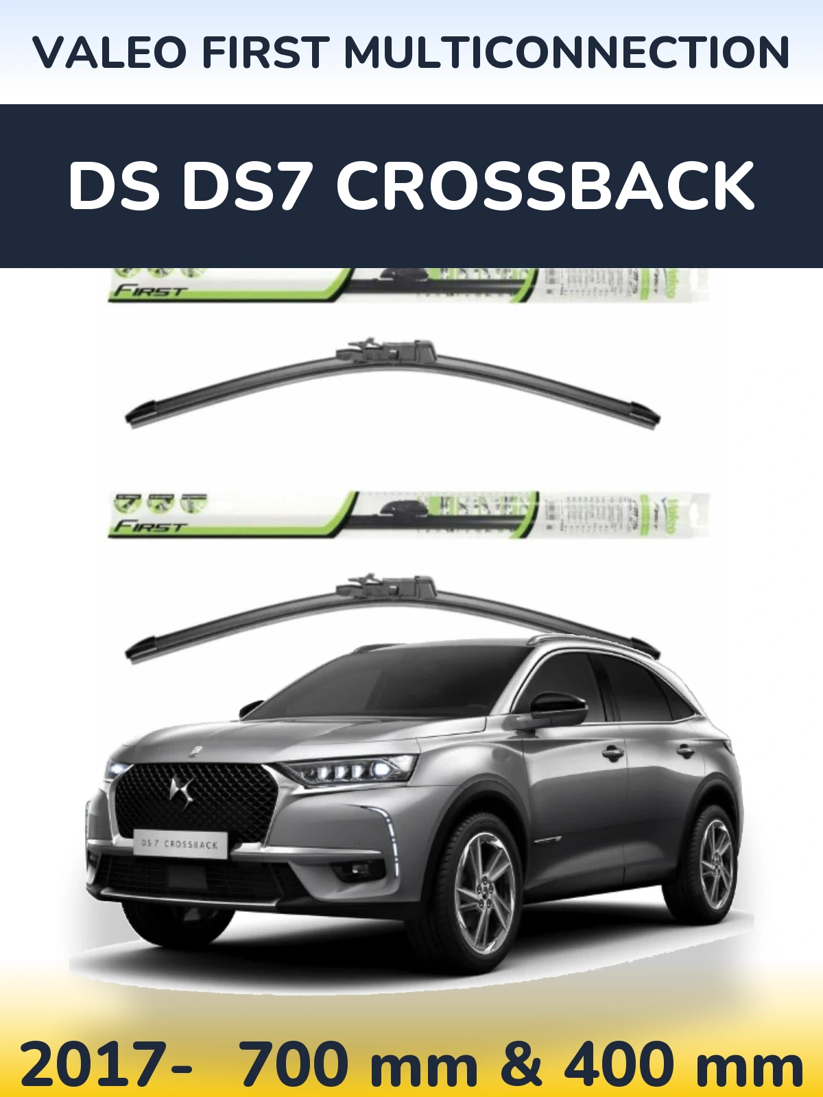 Комплект передніх щіток Valeo First MultiConnection 700 & 400 мм для DS DS7 Crossback 2017-2026