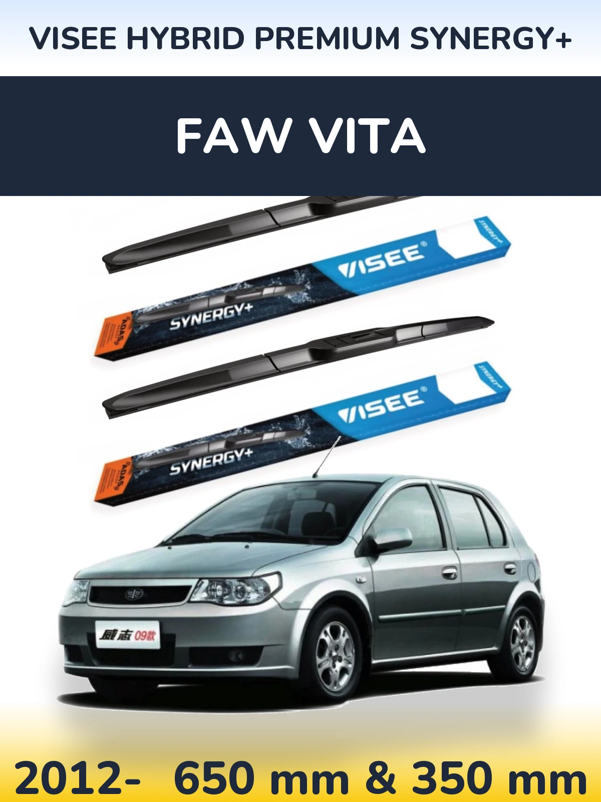 Front wiper blade set VISEE HYBRID PREMIUM SYNERGY+ 650 & 350 mm for FAW Vita 2012-2026