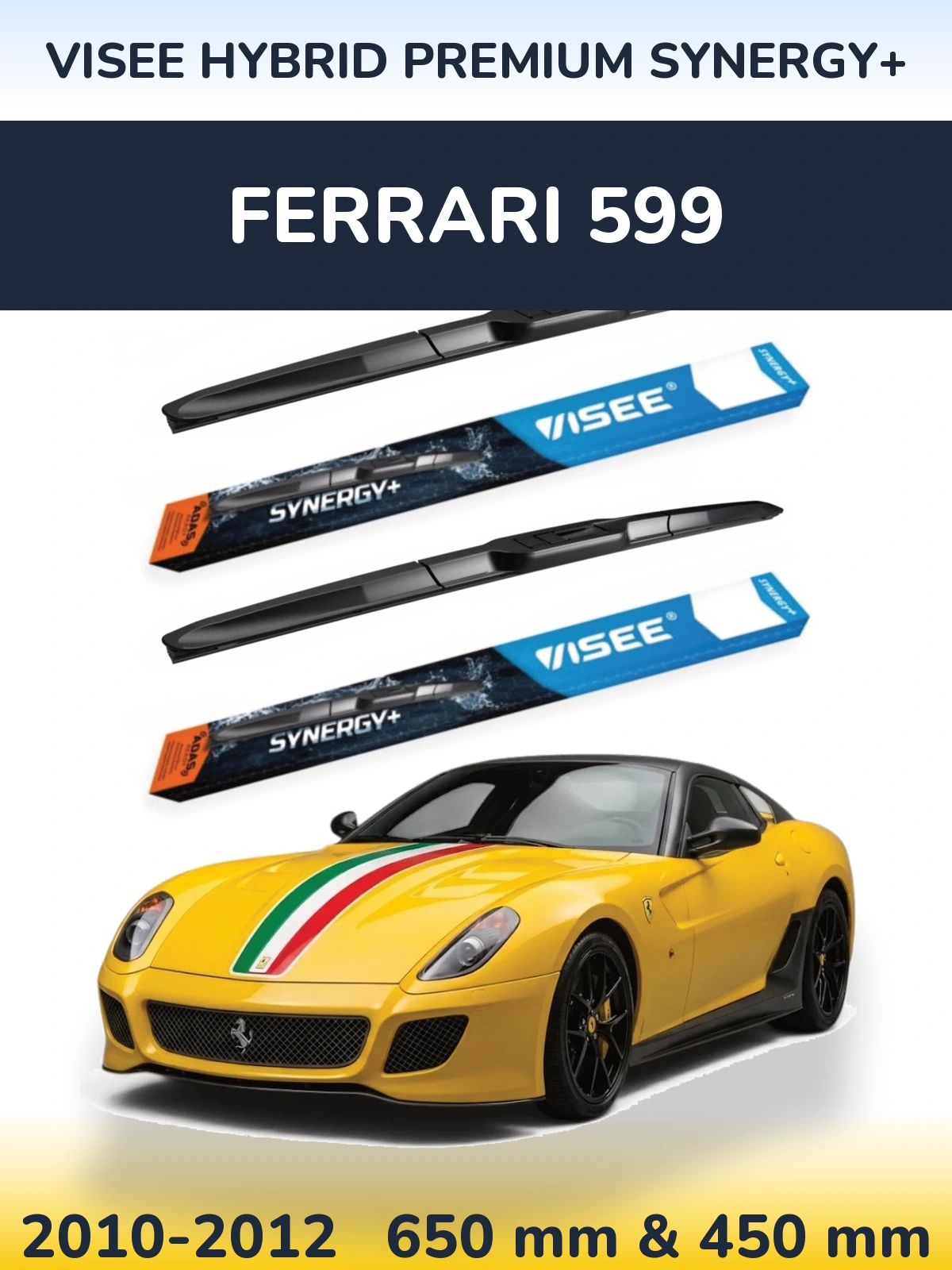 Комплект передних дворников VISEE HYBRID PREMIUM SYNERGY+ 650 & 450 мм для Ferrari 599 2010-2012