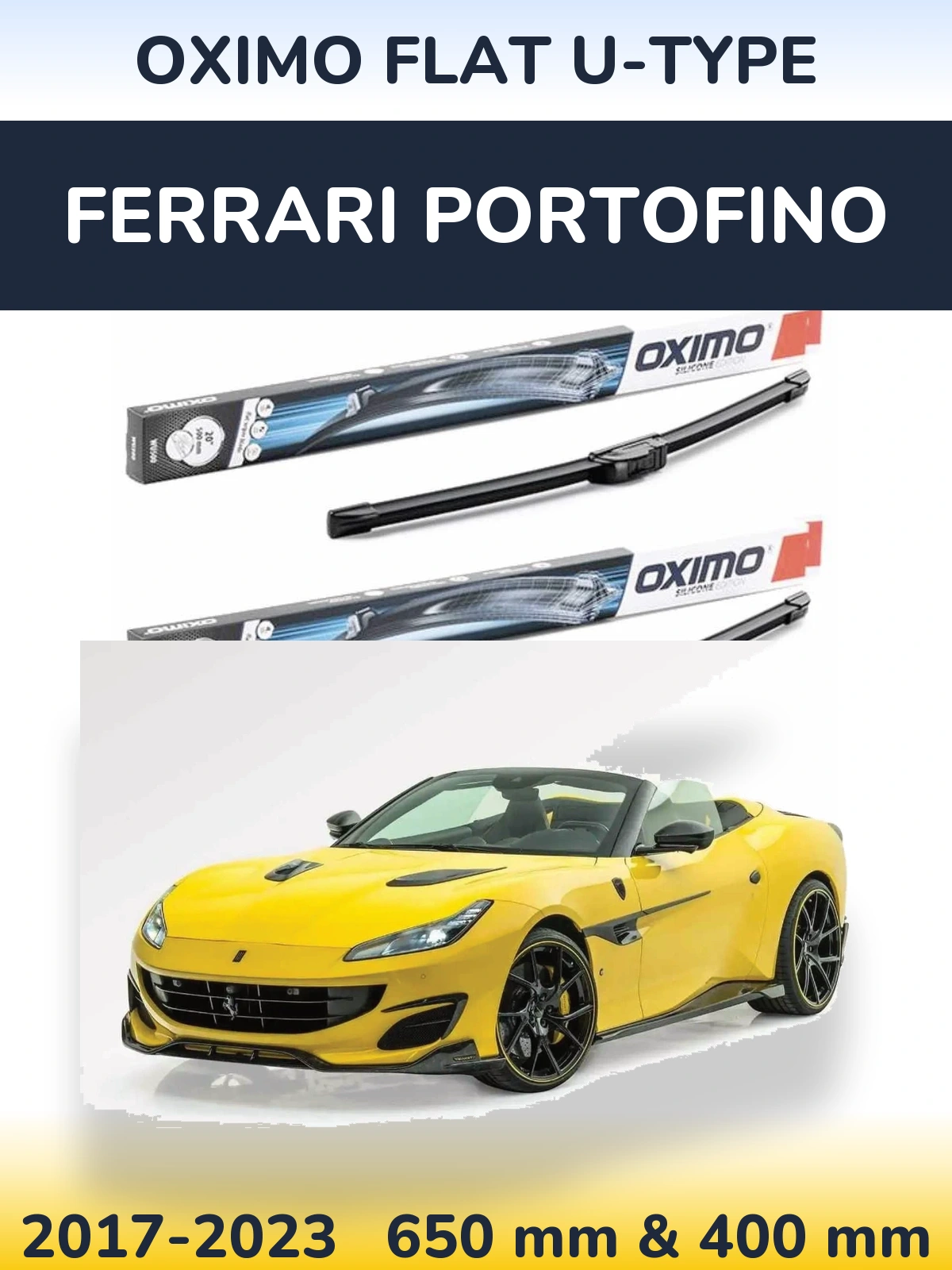 Комплект передніх щіток Oximo Flat U-type 650 & 400 мм для Ferrari Portofino 2017-2023
