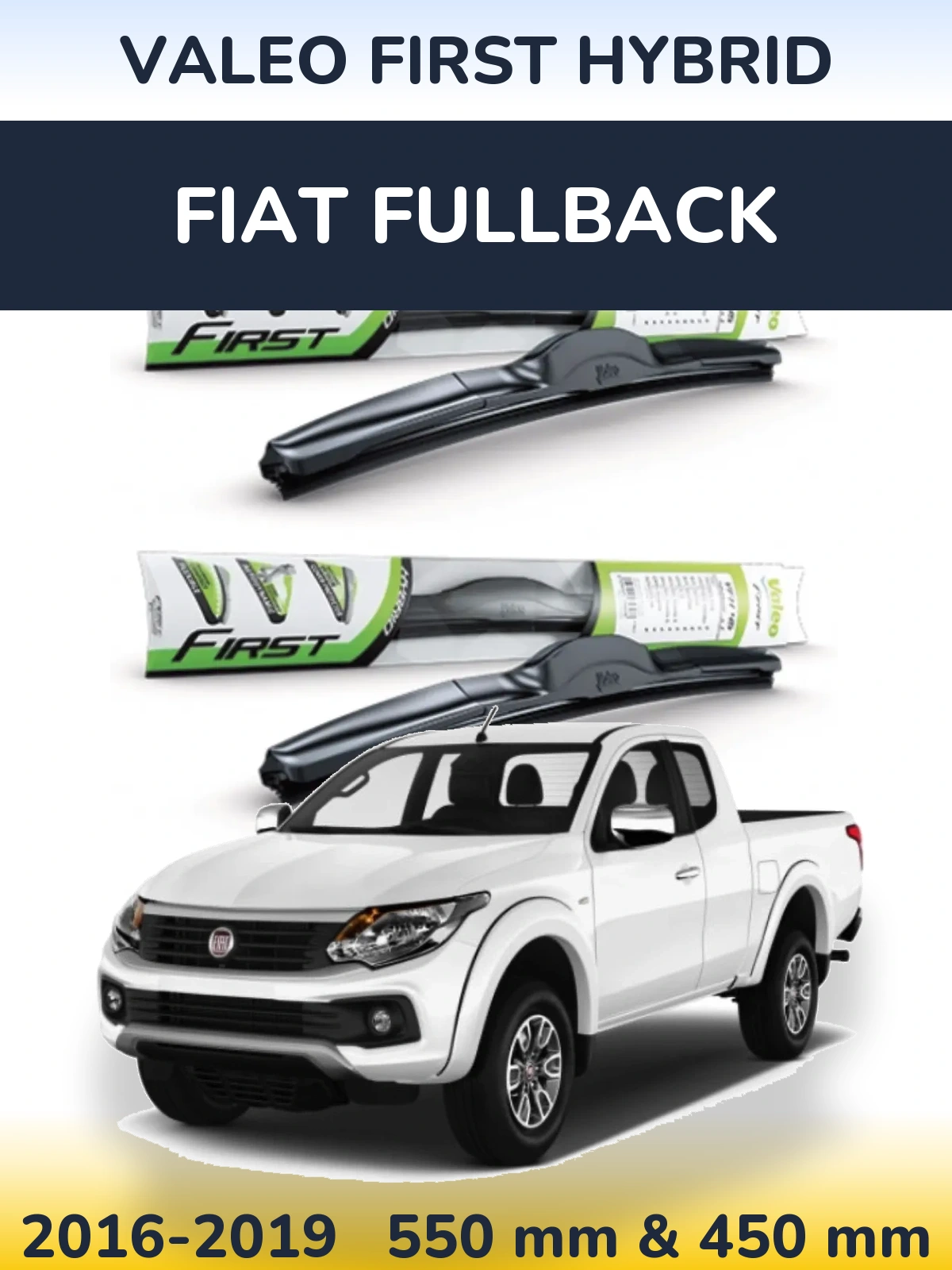 Комплект передніх щіток Valeo First Hybrid 550 & 450 мм для Fiat Fullback 2016-2019
