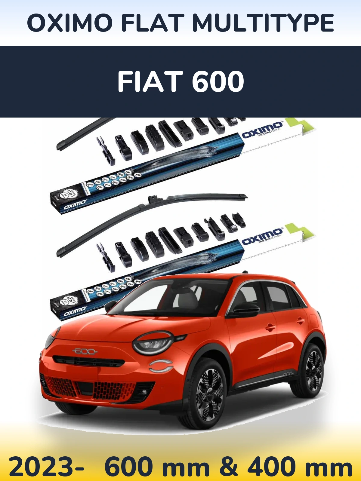 Front wiper blade set Oximo Flat MultiTüüpe 600 & 400 mm for Fiat 600 2023-2026