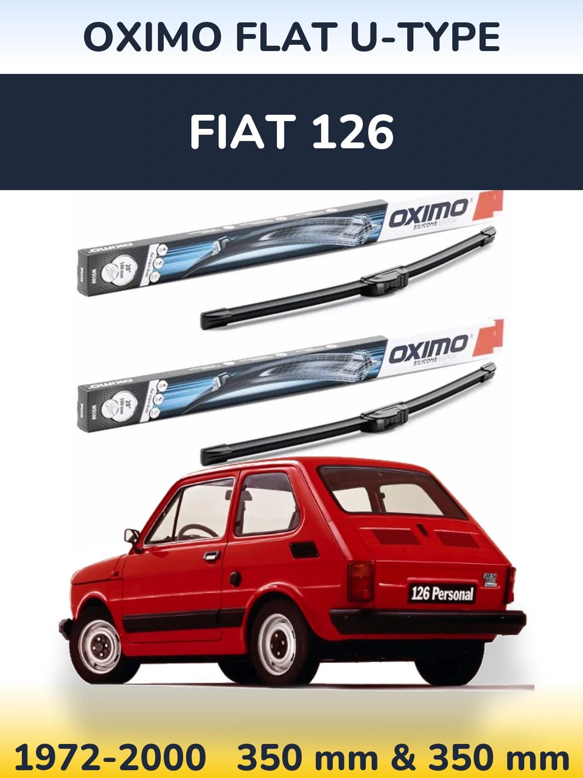 Комплект передніх щіток Oximo Flat U-type 350 & 350 мм для Fiat 126 1972-2000