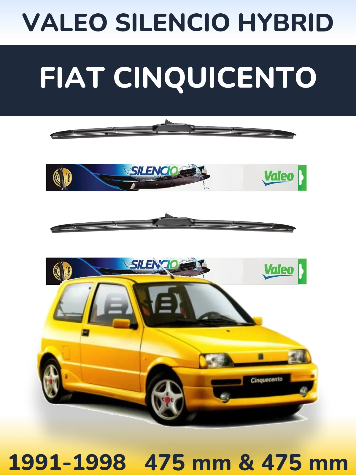 Комплект передніх щіток Valeo Silencio Hybrid 475 & 475 мм для Fiat Cinquicento 1991-1998
