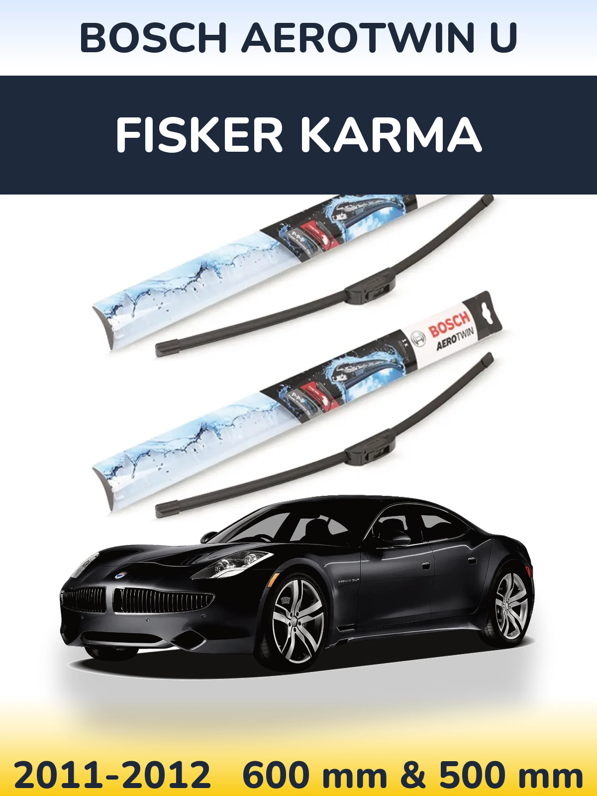 Комплект передніх щіток BOSCH AeroTwin U 600 & 500 мм для Fisker Karma 2011-2012