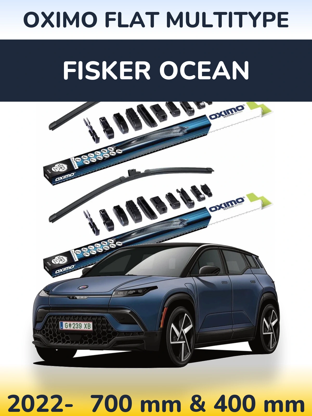 Front wiper blade set Oximo Flat MultiTüüpe 700 & 400 mm for Fisker Ocean 2022-2026