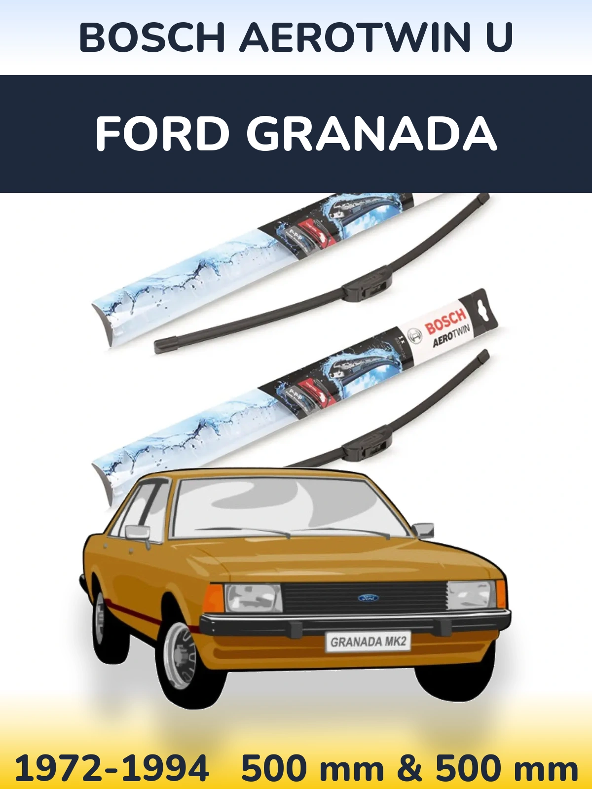 Комплект передніх щіток BOSCH AeroTwin U 500 & 500 мм для Ford Granada 1972-1994