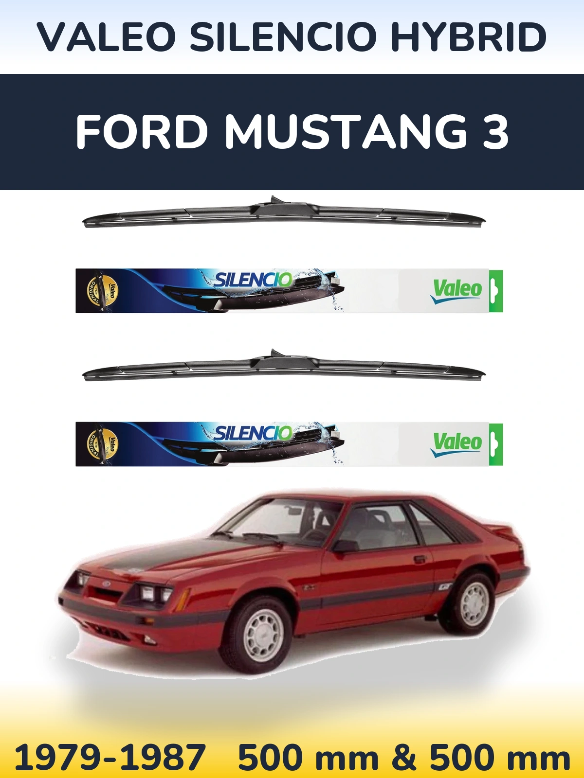 Комплект передніх щіток Valeo Silencio Hybrid 500 & 500 мм для Ford Mustang 3 1979-1987
