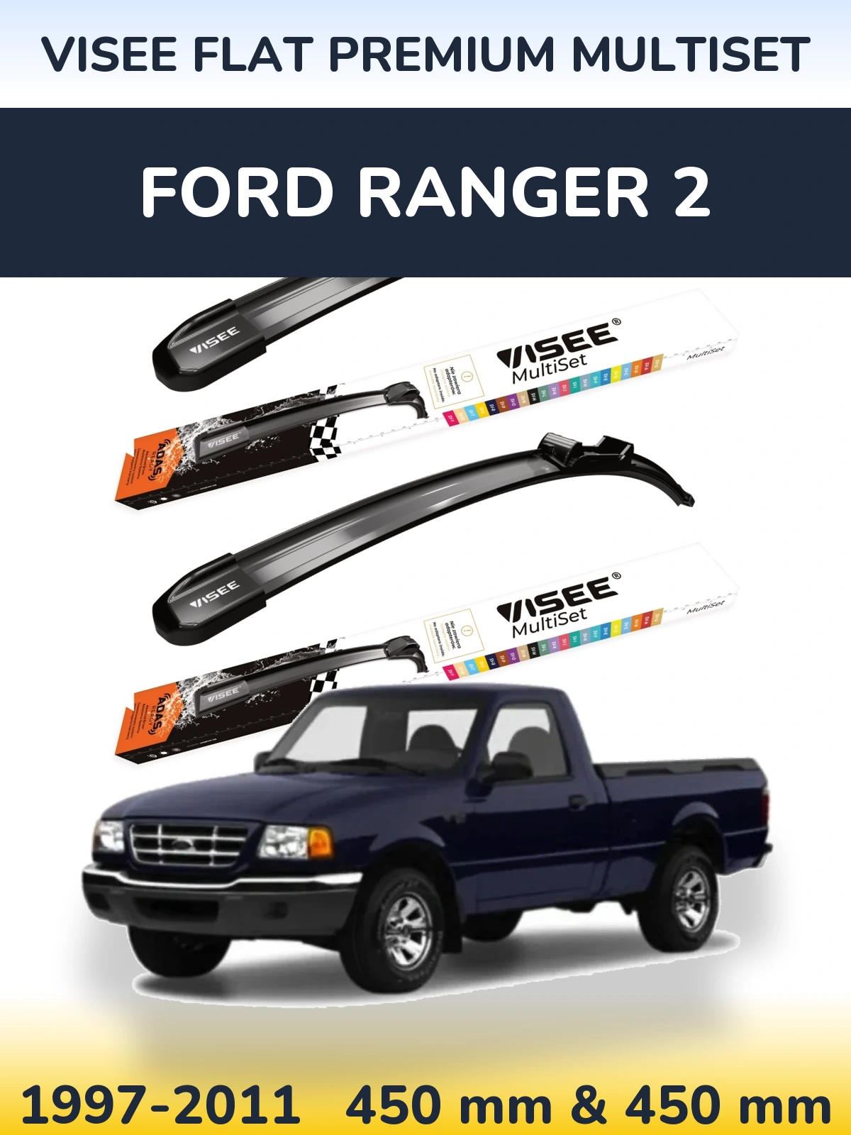 Комплект передних дворников VISEE FLAT PREMIUM MultiSet 450 & 450 мм для Ford Ranger 2 1997-2011
