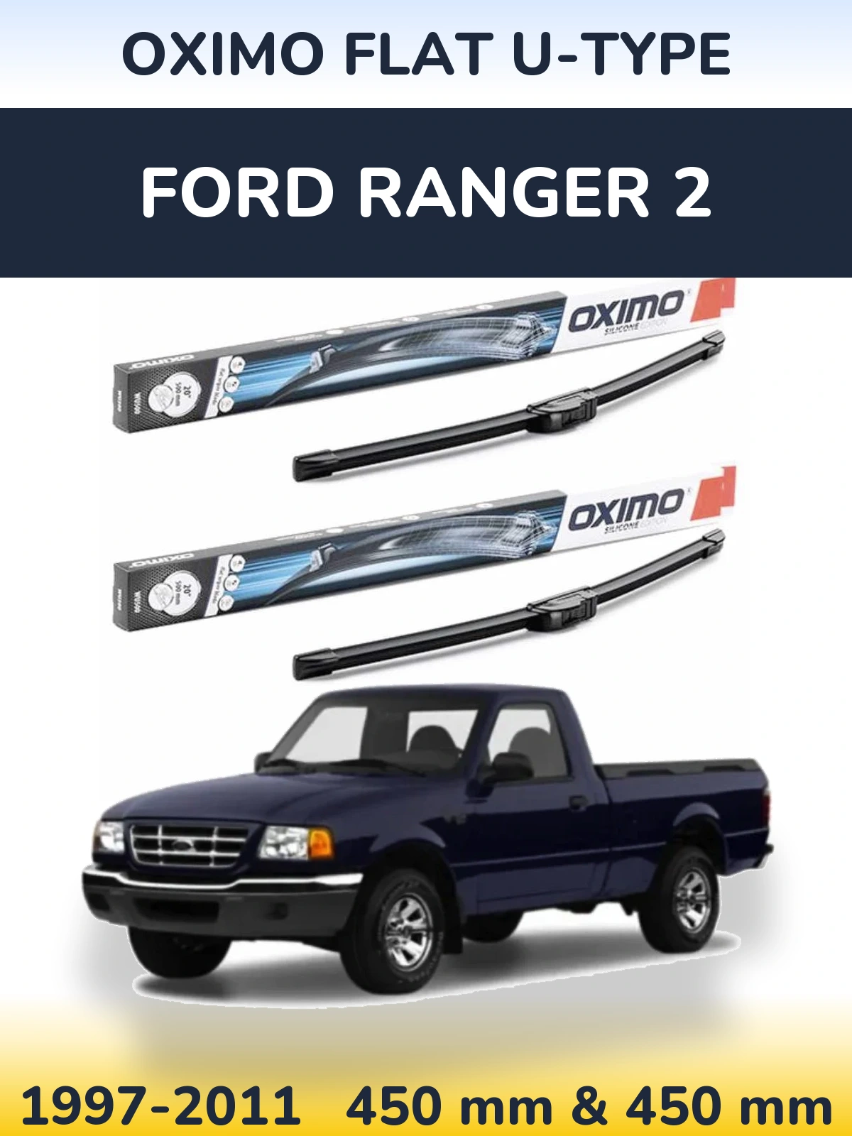 Комплект передніх щіток Oximo Flat U-type 450 & 450 мм для Ford Ranger 2 1997-2011