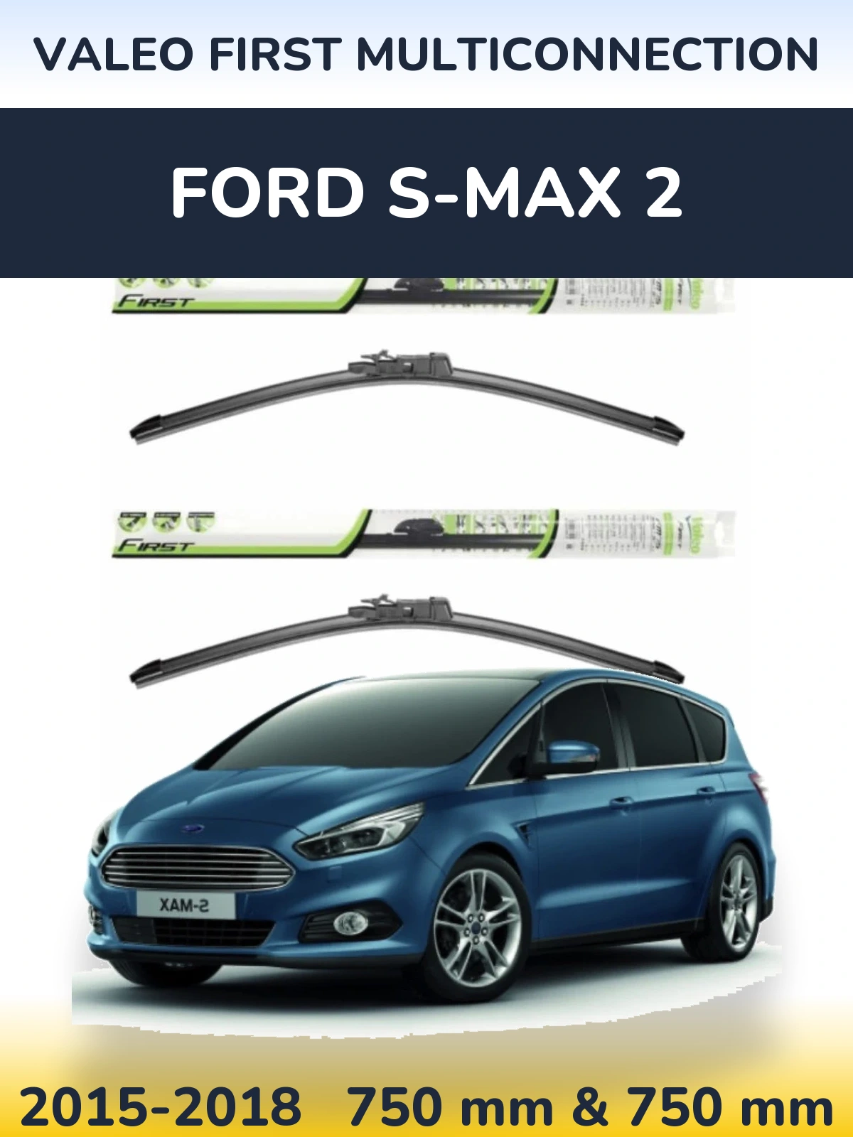 Комплект передних дворников Valeo First MultiConnection 750 & 750 мм для Ford S-MAX 2 2015-2018