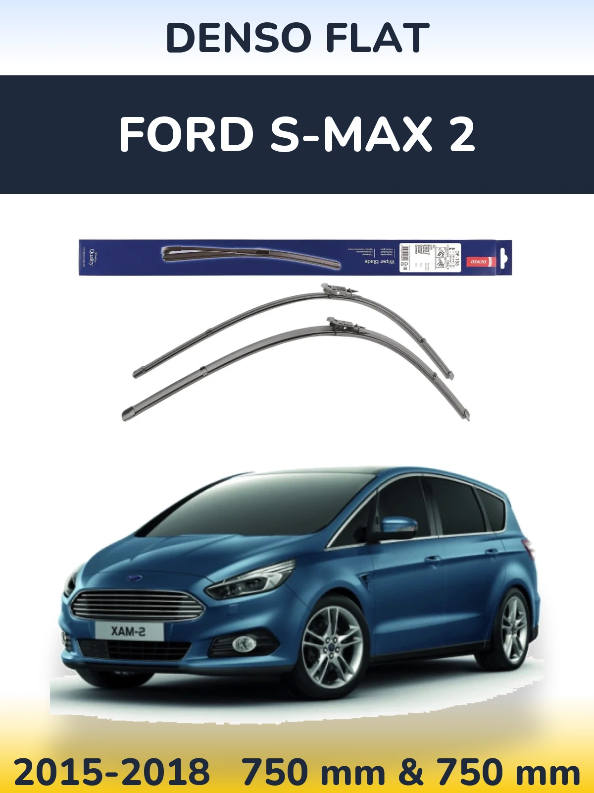 Комплект передних дворников Denso Flat 750 & 750 мм для Ford S-MAX 2 2015-2018