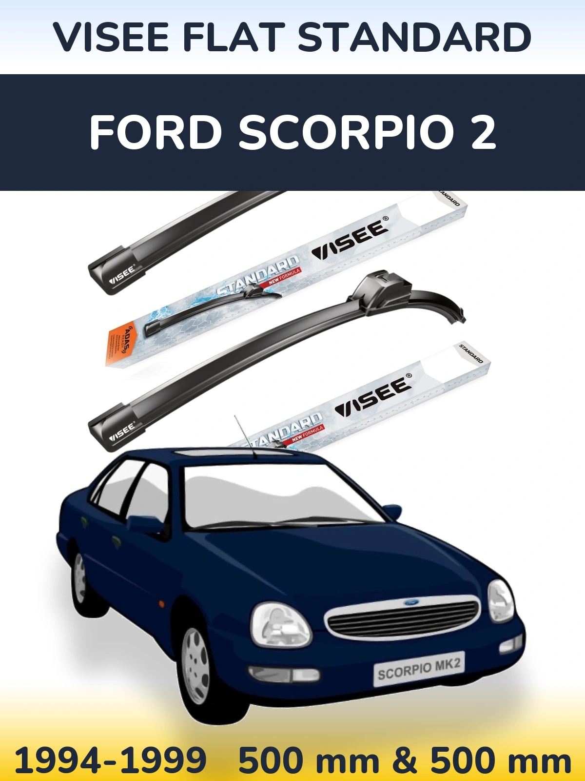 Комплект передніх щіток VISEE FLAT STANDARD 500 & 500 мм для Ford Scorpio 2 1994-1999