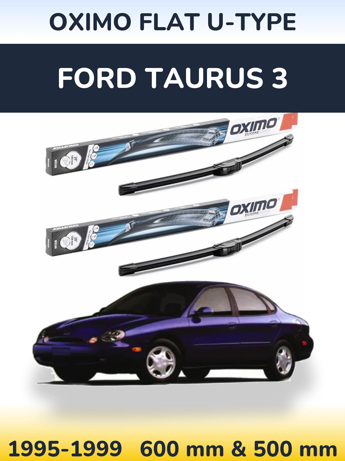 Комплект передніх щіток Oximo Flat U-type 600 & 500 мм для Ford Taurus 3 1995-1999