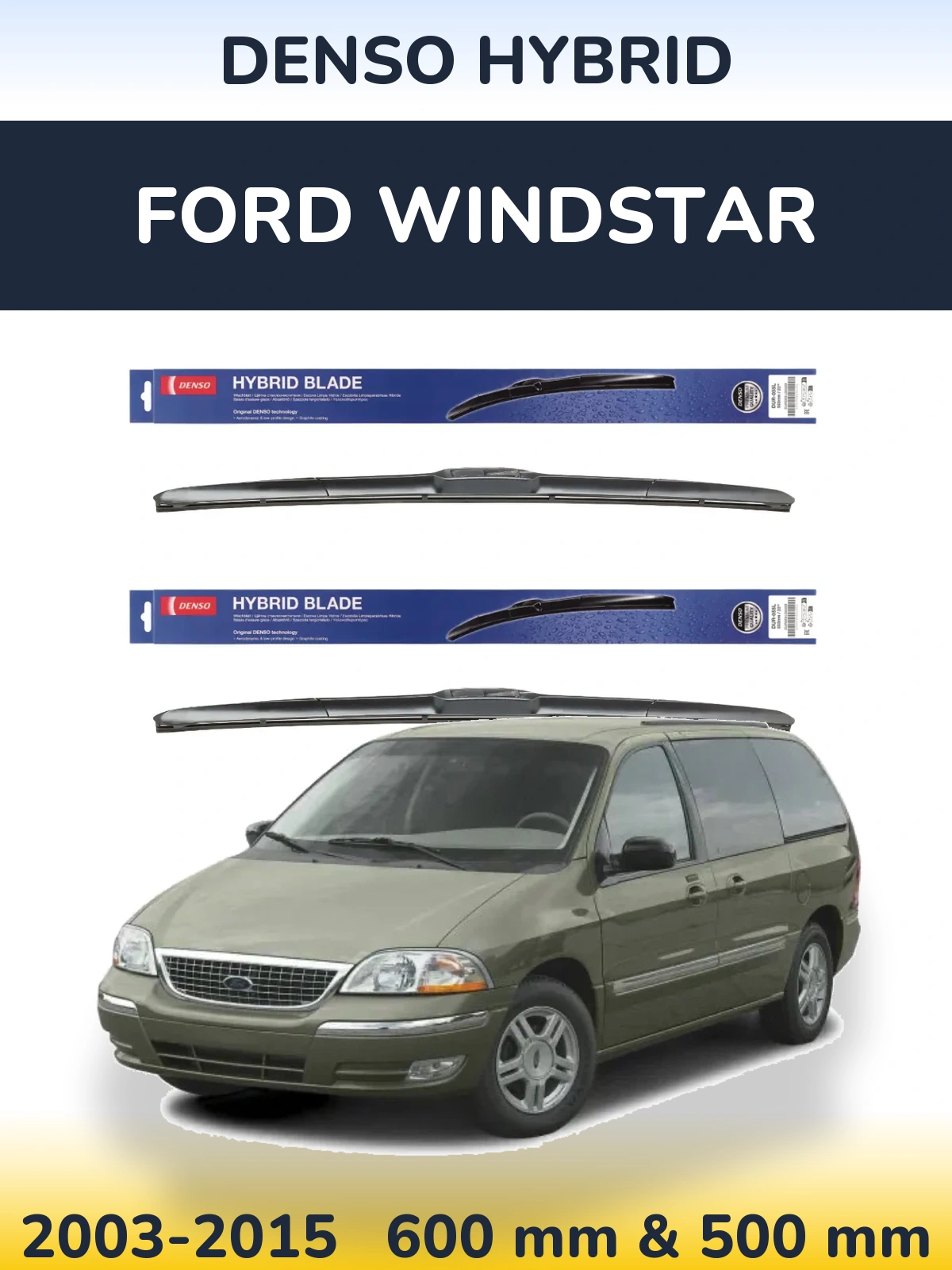Комплект передніх щіток Denso Hybrid 600 & 500 мм для Ford Windstar 2003-2015