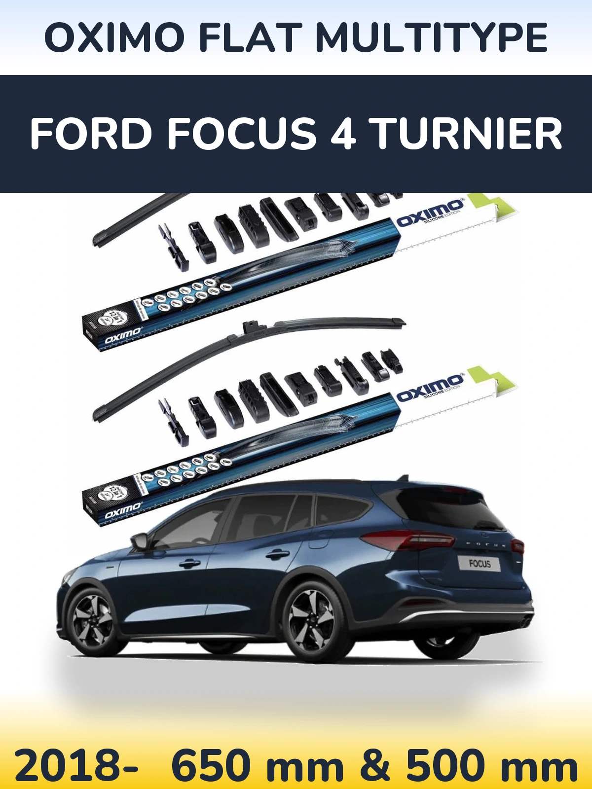 Front wiper blade set Oximo Flat MultiTüüpe 650 & 500 mm for Ford Focus 4 Turnier 2018-2026
