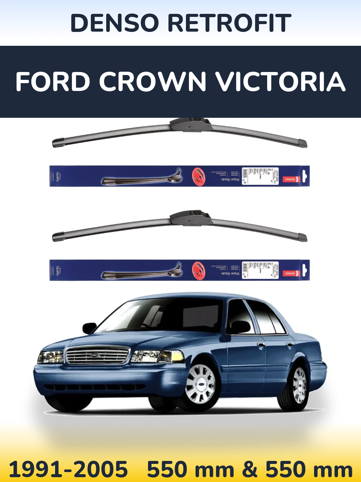 Комплект передніх щіток Denso Retrofit 550 & 550 мм для Ford Crown Victoria 1991-2005