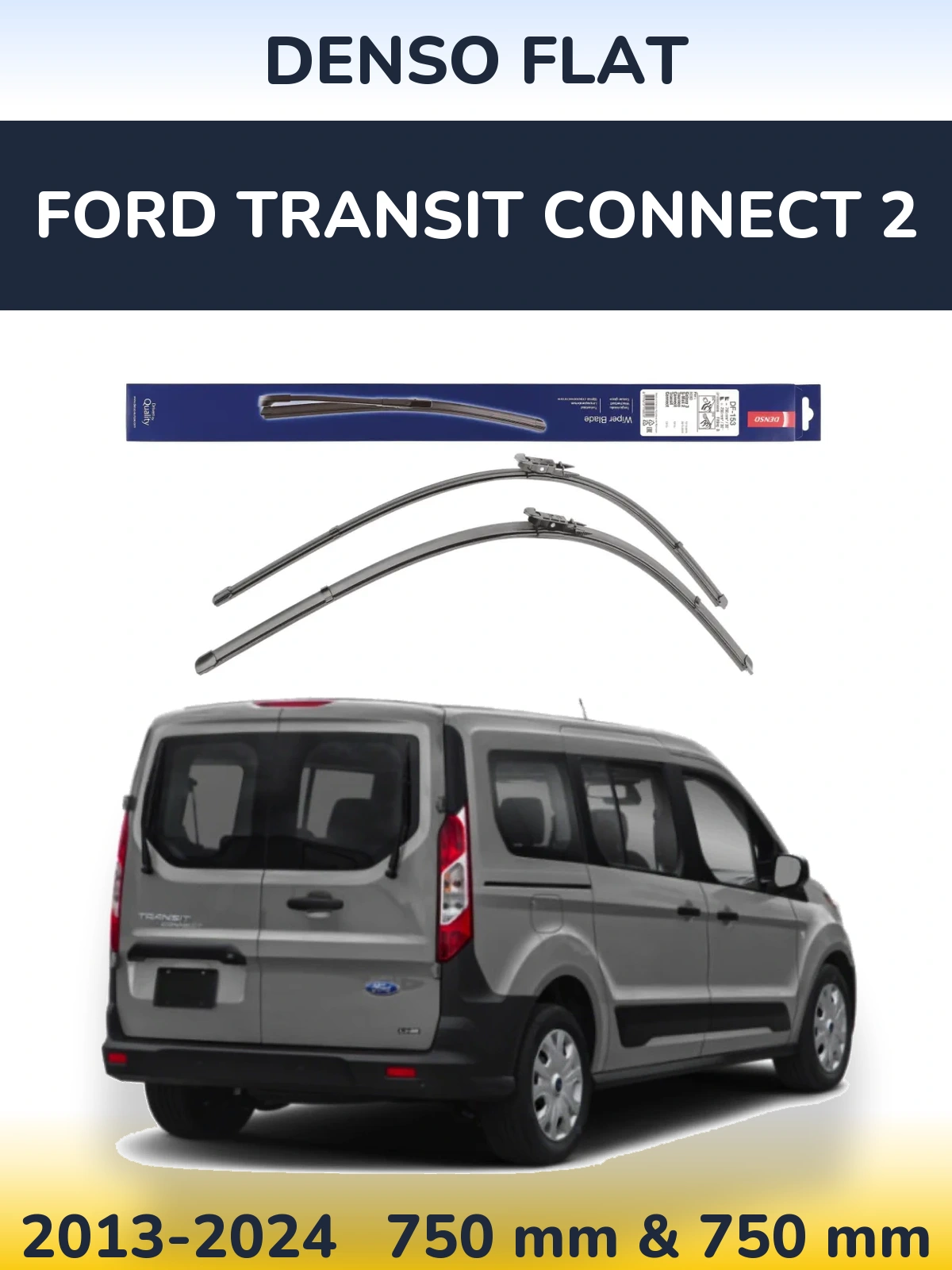 Front wiper blade set Denso Flat 750 & 750 mm for Ford Transit Connect 2 2013-2024