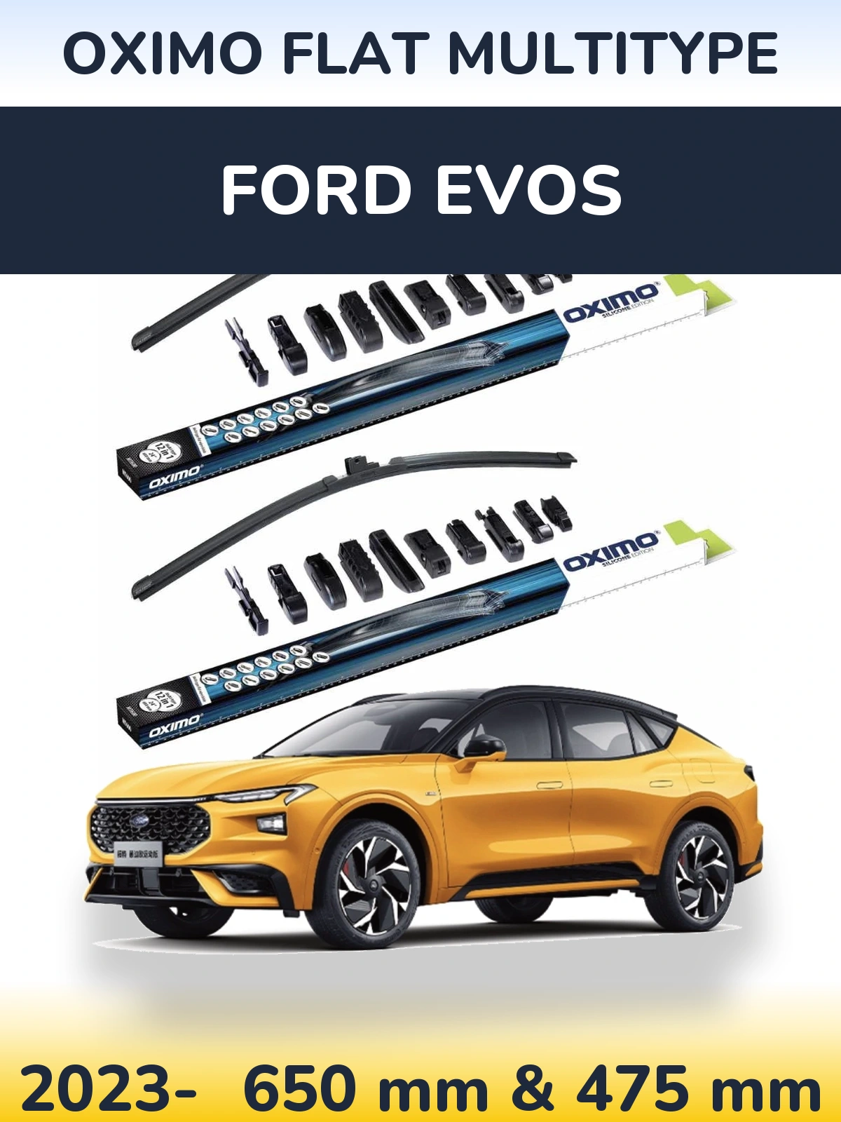 Front wiper blade set Oximo Flat MultiTüüpe 650 & 475 mm for Ford Evos 2023-2026