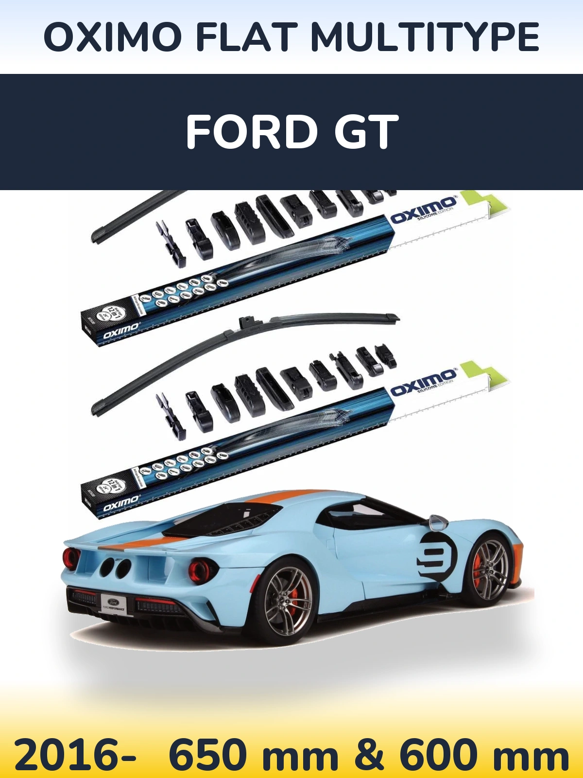 Front wiper blade set Oximo Flat MultiTüüpe 650 & 600 mm for Ford GT 2016-2026