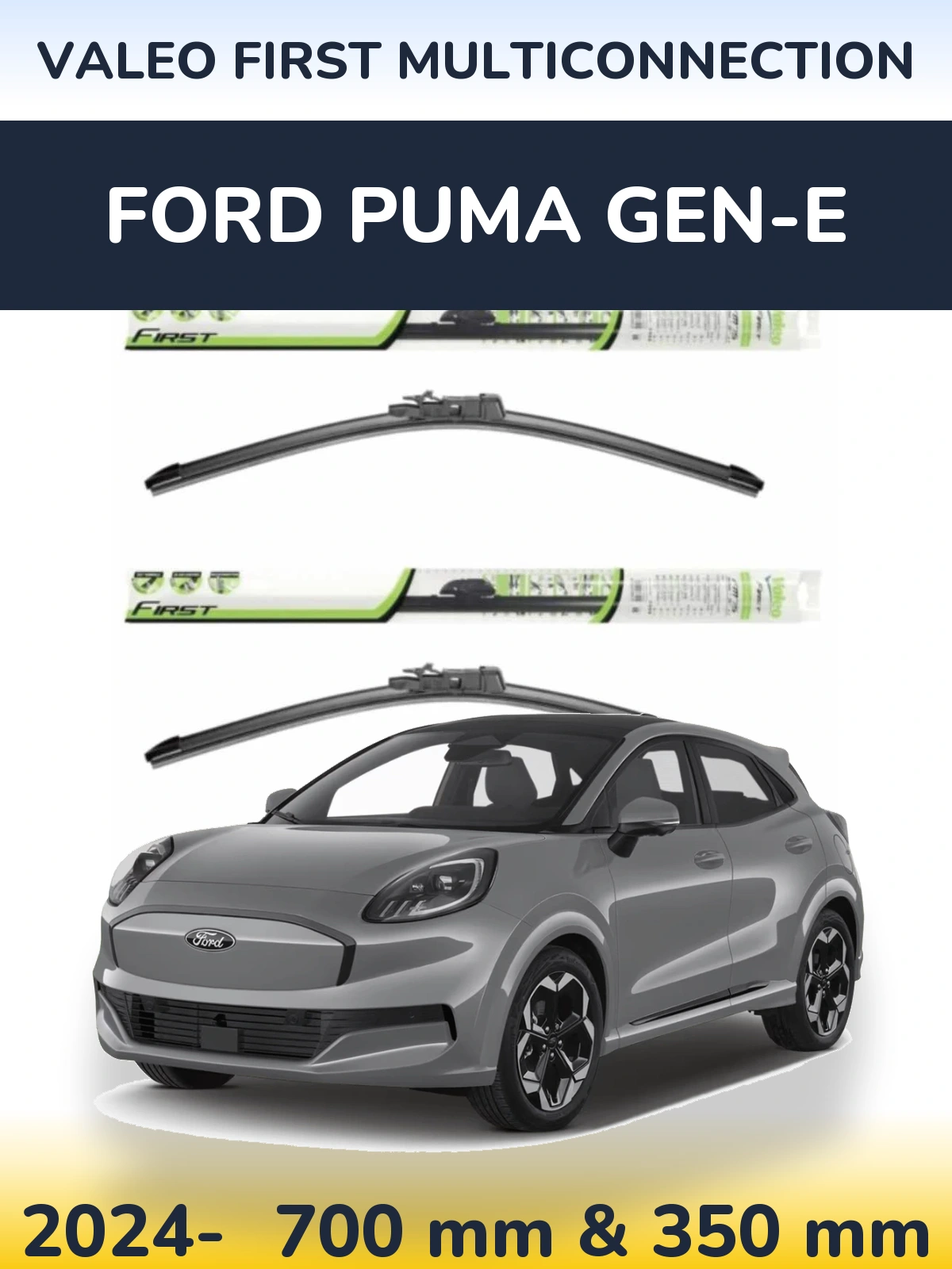Комплект передніх щіток Valeo First MultiConnection 700 & 350 мм для Ford Puma Gen-E 2024-2026