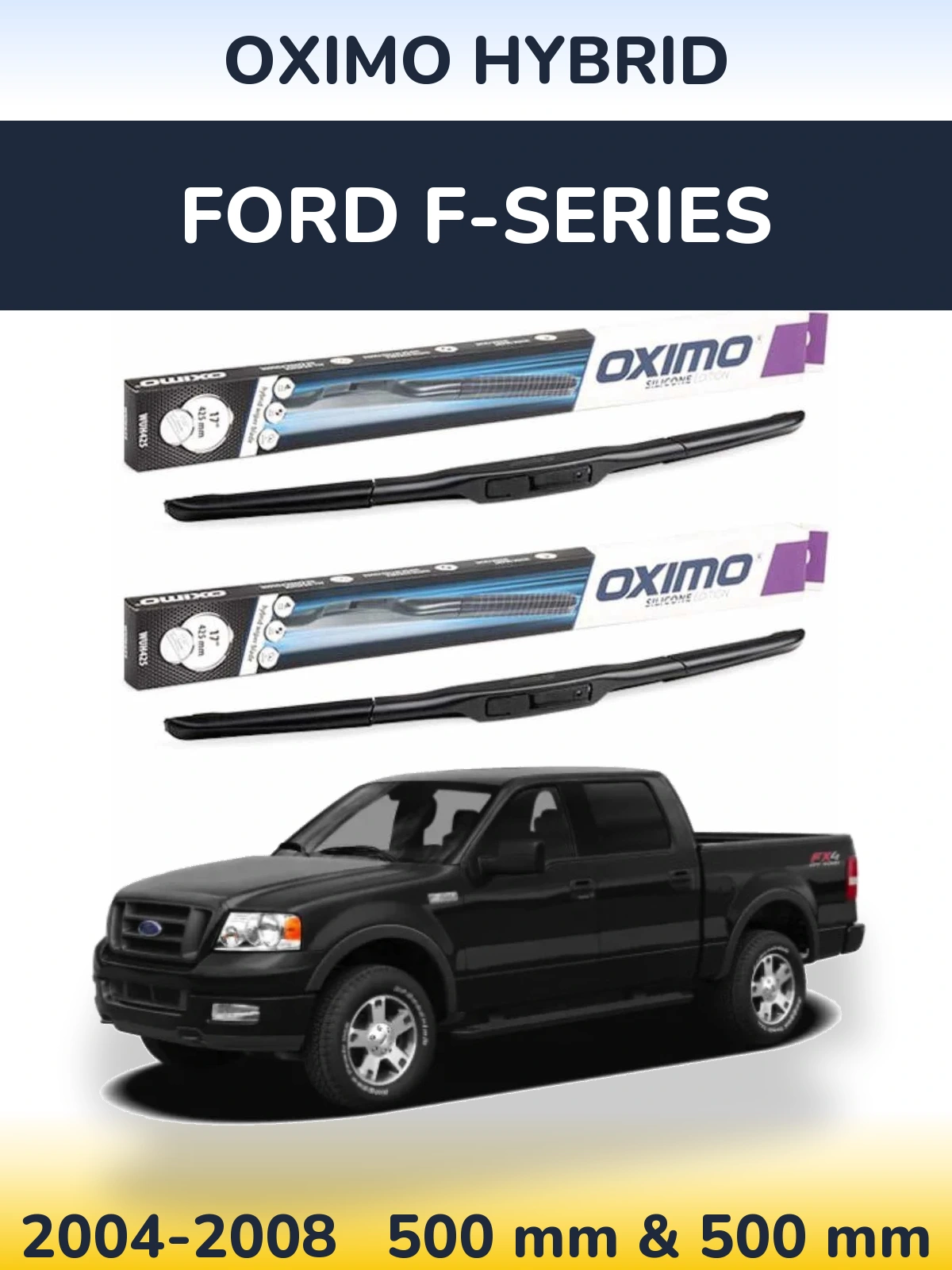 Комплект передних дворников Oximo Hybrid 500 & 500 мм для Ford F-series 2004-2008