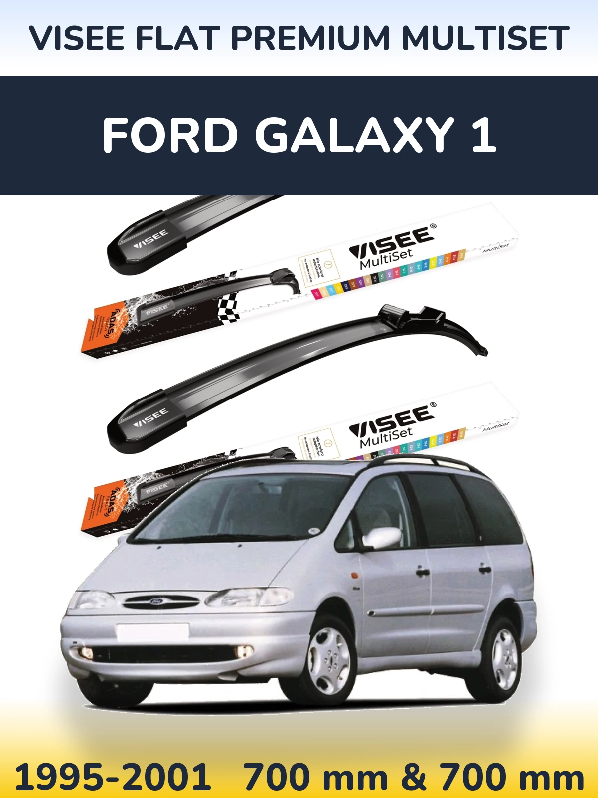 Комплект передніх щіток VISEE FLAT PREMIUM MultiSet 700 & 700 мм для Ford Galaxy 1 1995-2001