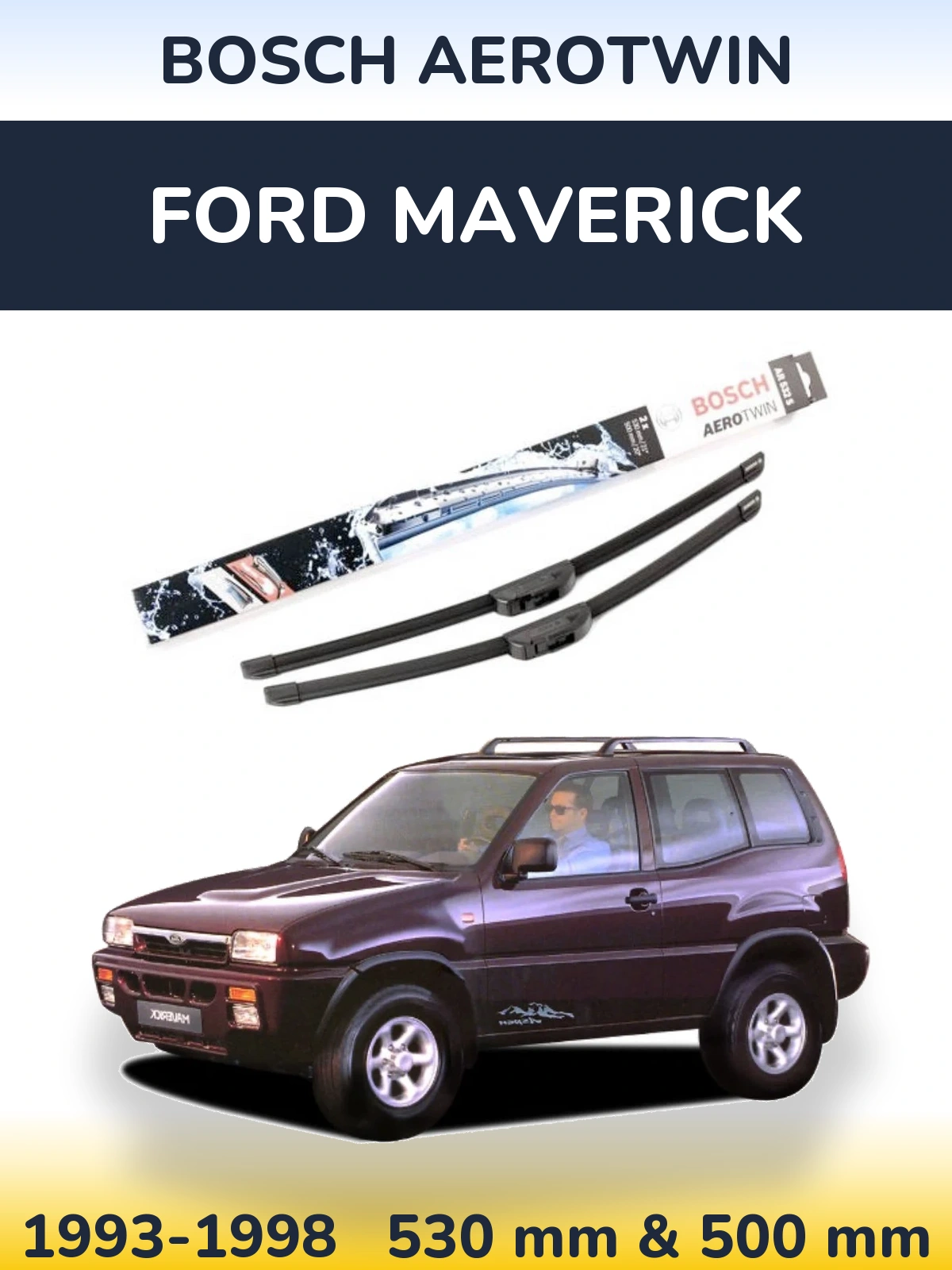 Комплект передних дворников BOSCH AeroTwin 530 & 500 мм для Ford Maverick 1993-1998