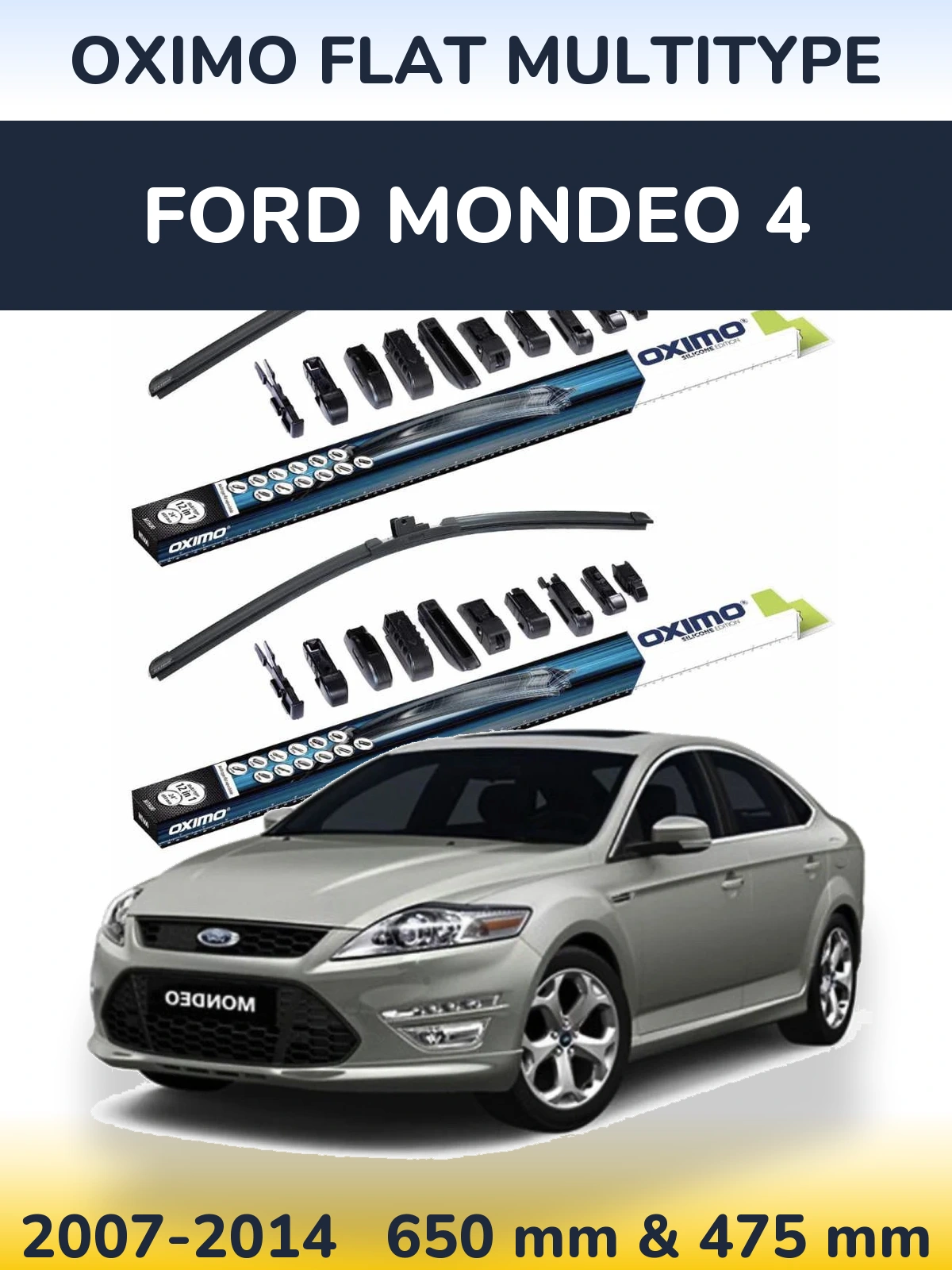 Front wiper blade set Oximo Flat MultiTüüpe 650 & 475 mm for Ford Mondeo 4 2007-2014